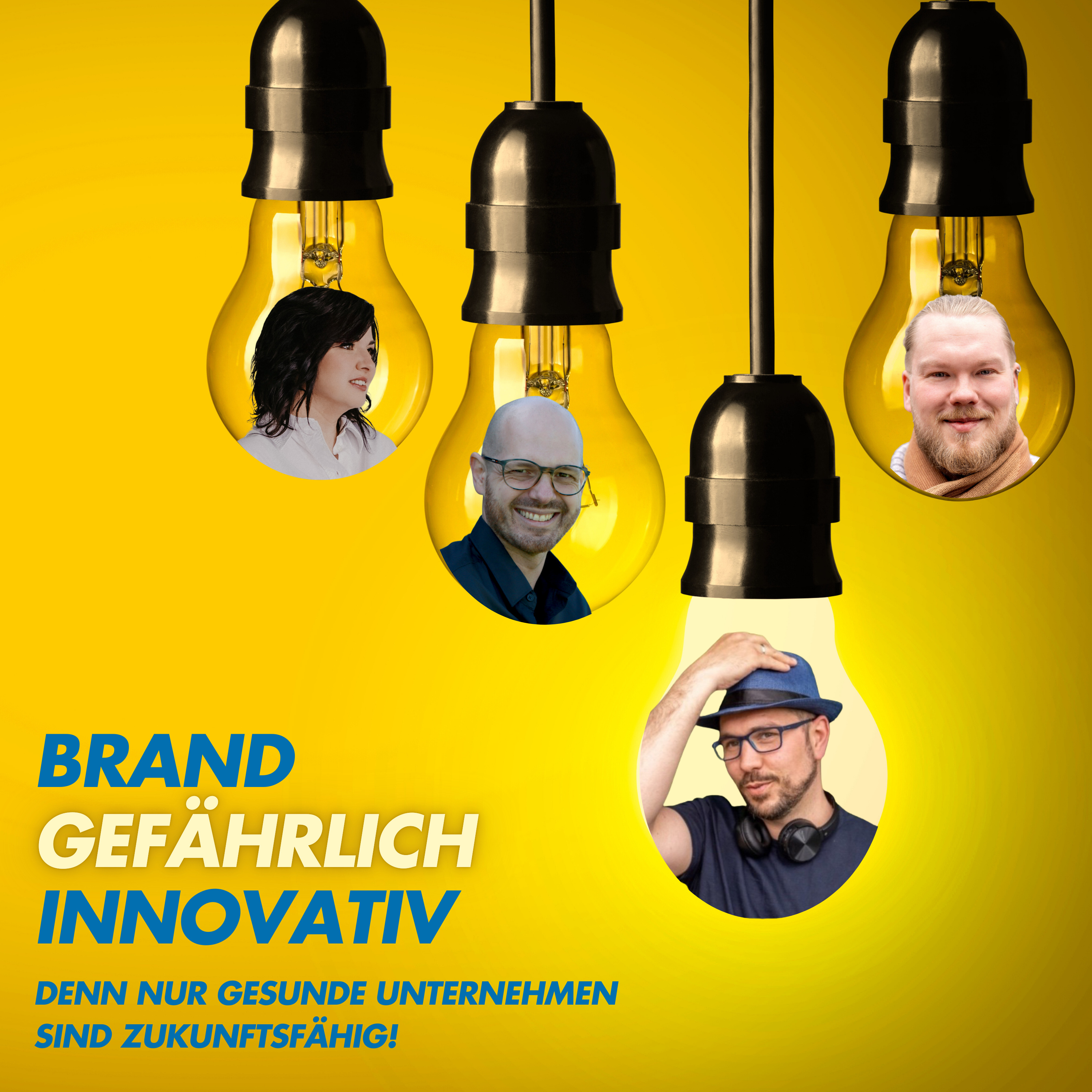 BRANDgefährlich innovativ. Denn nur gesunde Unternehmen sind zukunftsfähig.