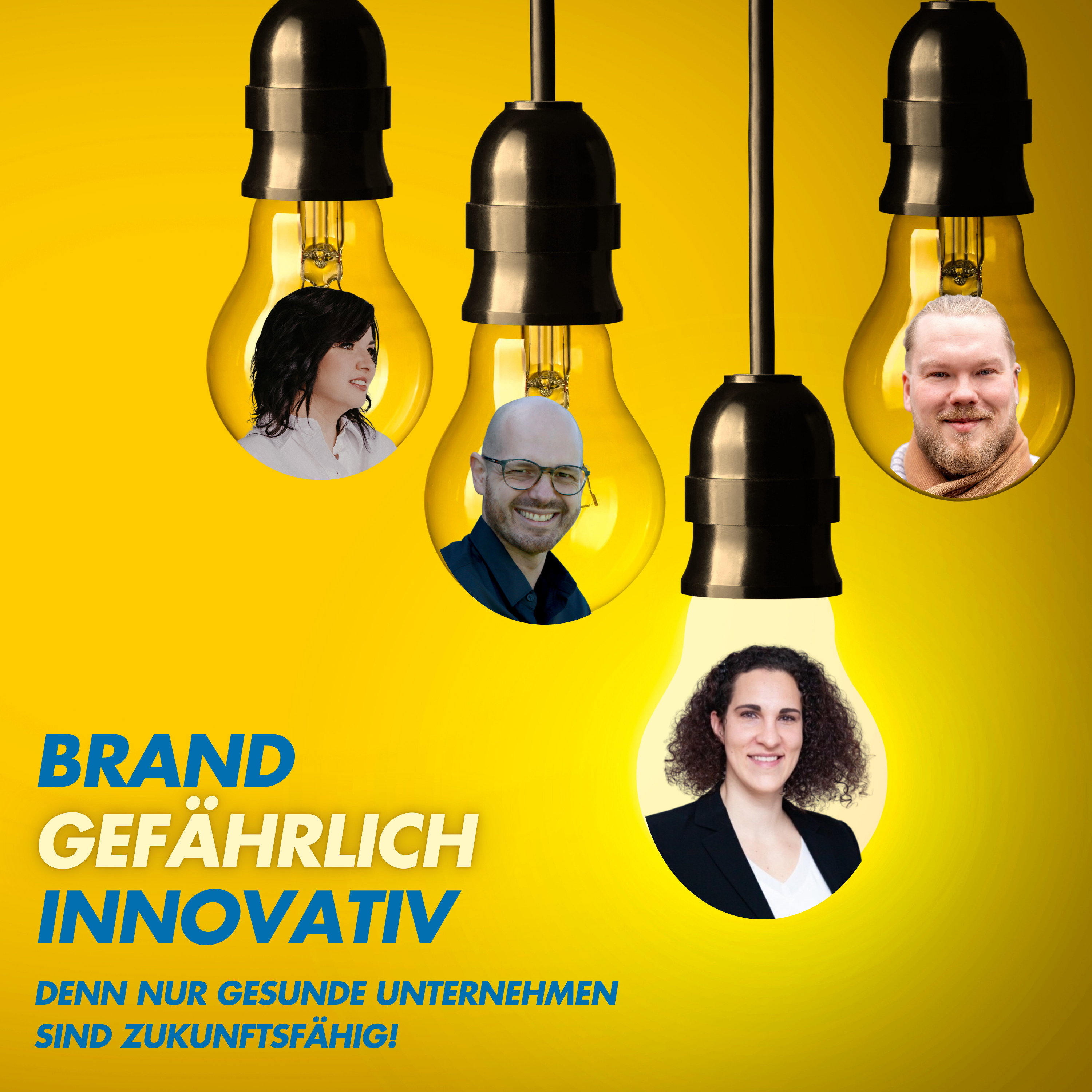 BRANDgefährlich innovativ. Denn nur gesunde Unternehmen sind zukunftsfähig.