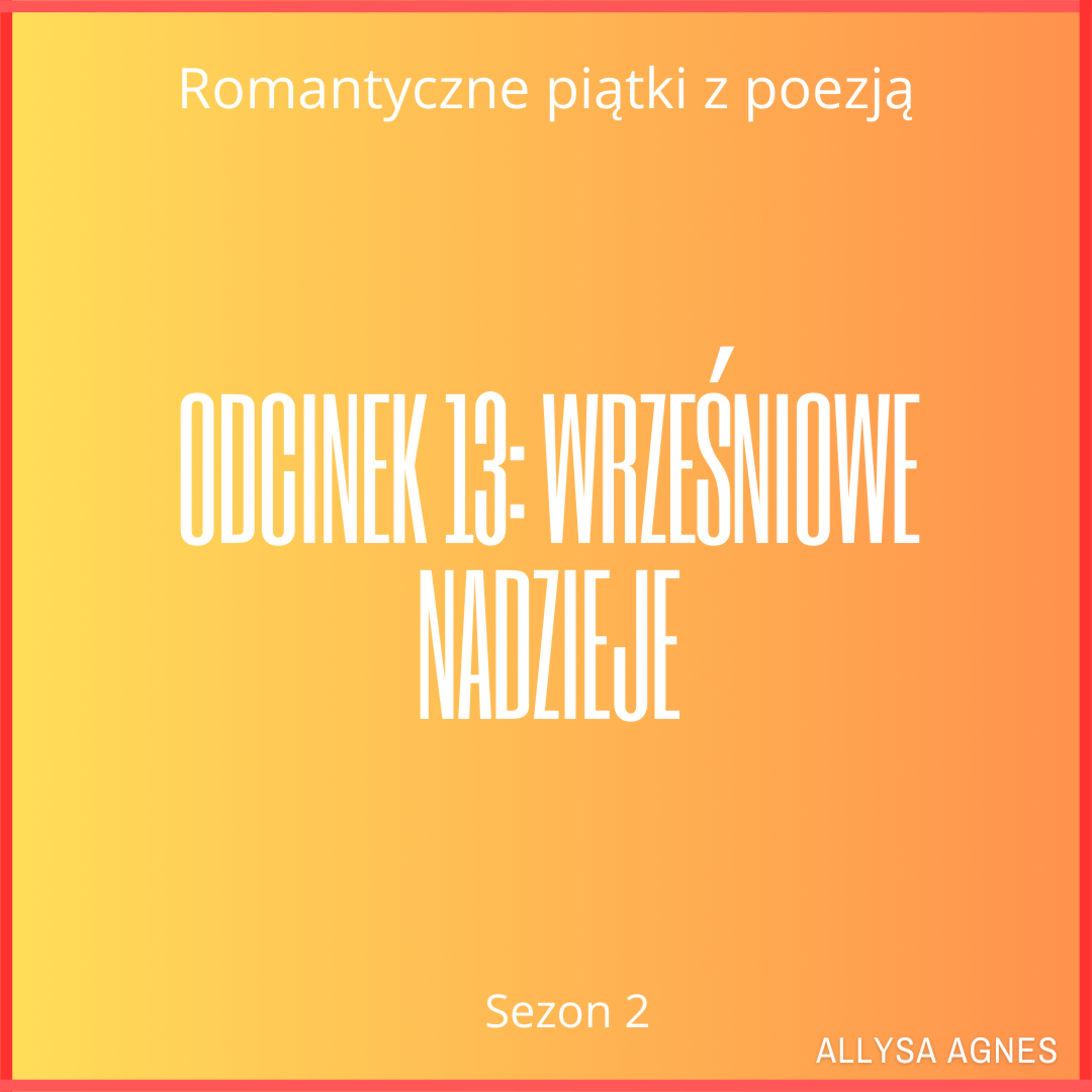 Odcinek 13: Wrześniowe nadzieje episode artwork