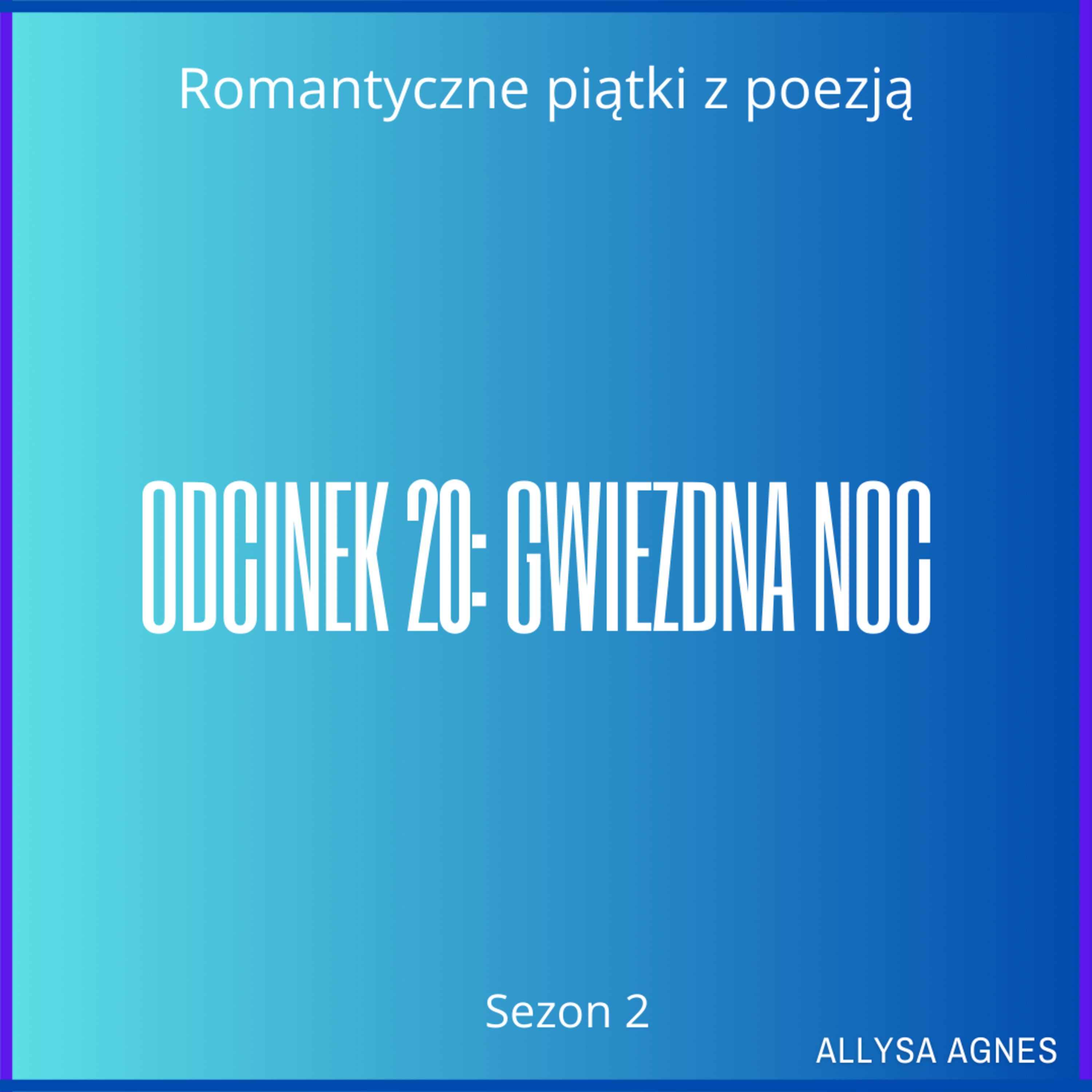 Odcinek 20: Gwiezdna noc episode artwork