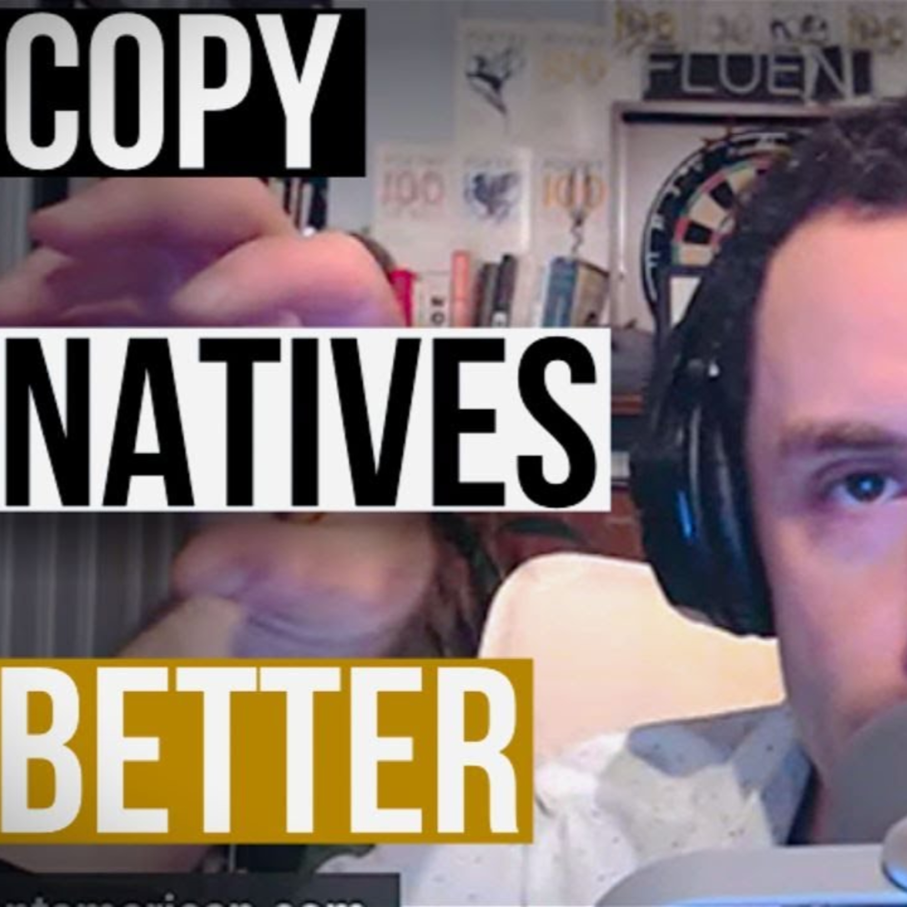 Sound Like Native Speakers By Copying Them episode artwork