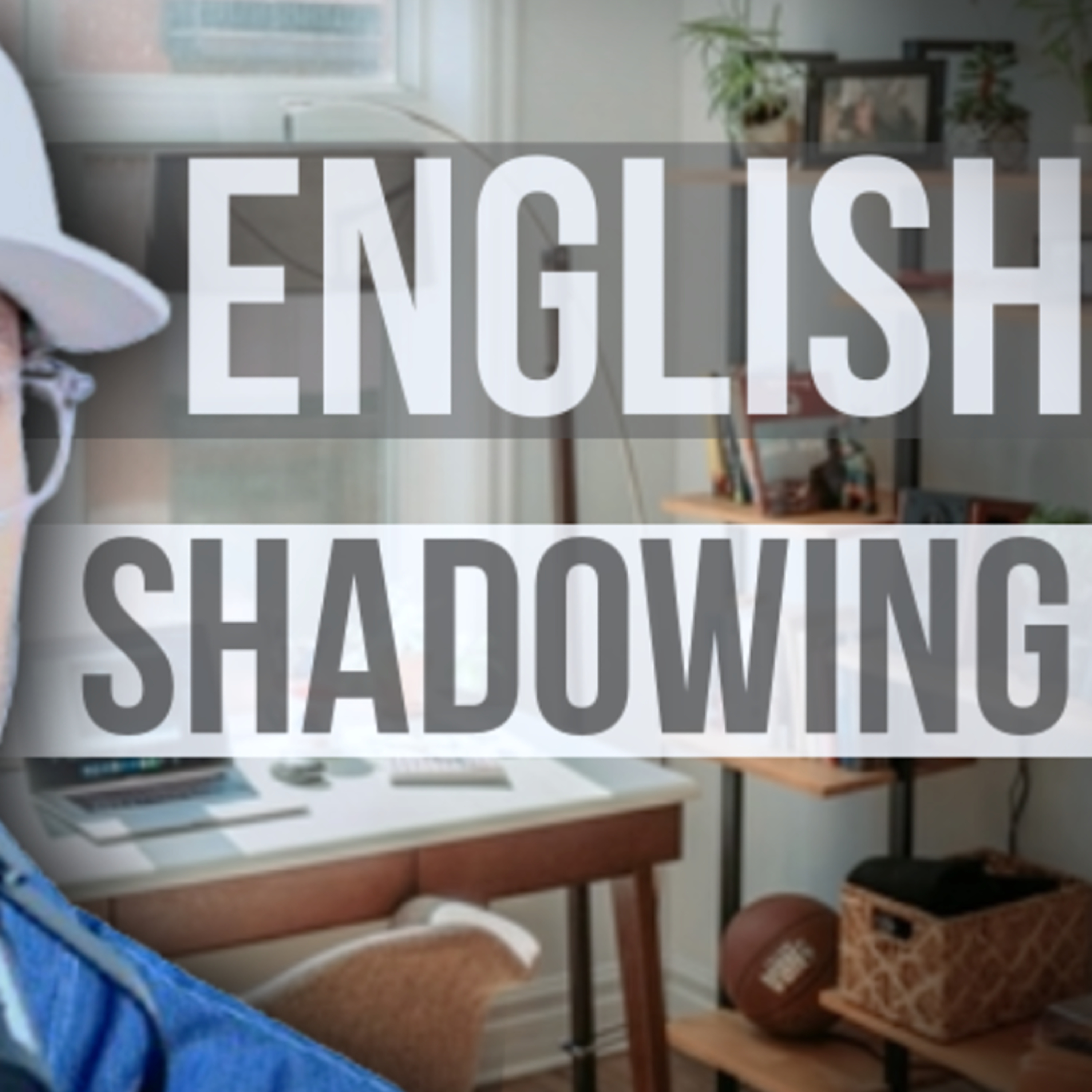 Sound American With Shadowing Exercises in English episode artwork