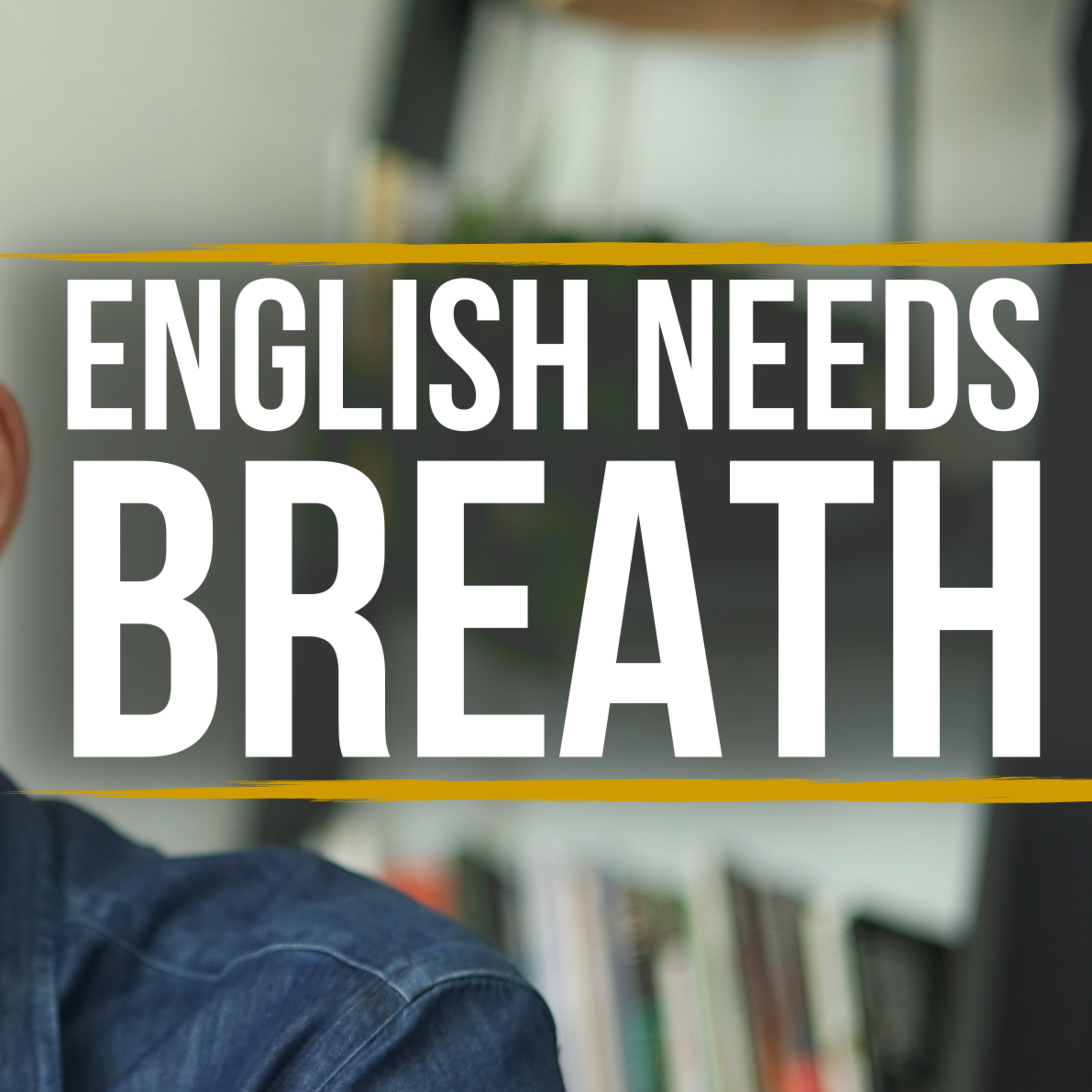 Less Breath, Less Natural English episode artwork