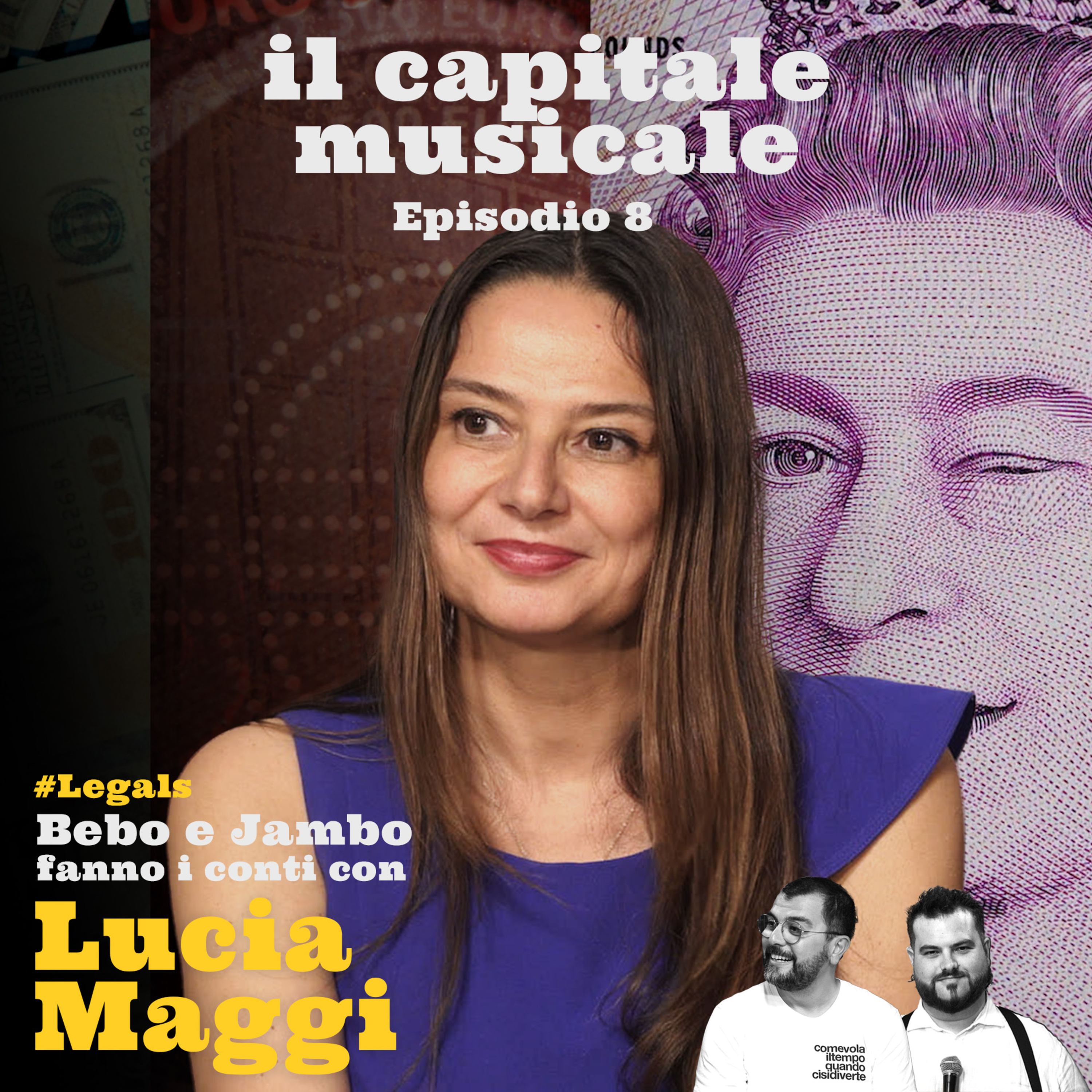 "Lucia Maggi - Chiamate il mio Avvocato!" | il Capitale Musicale Ep.8 episode artwork