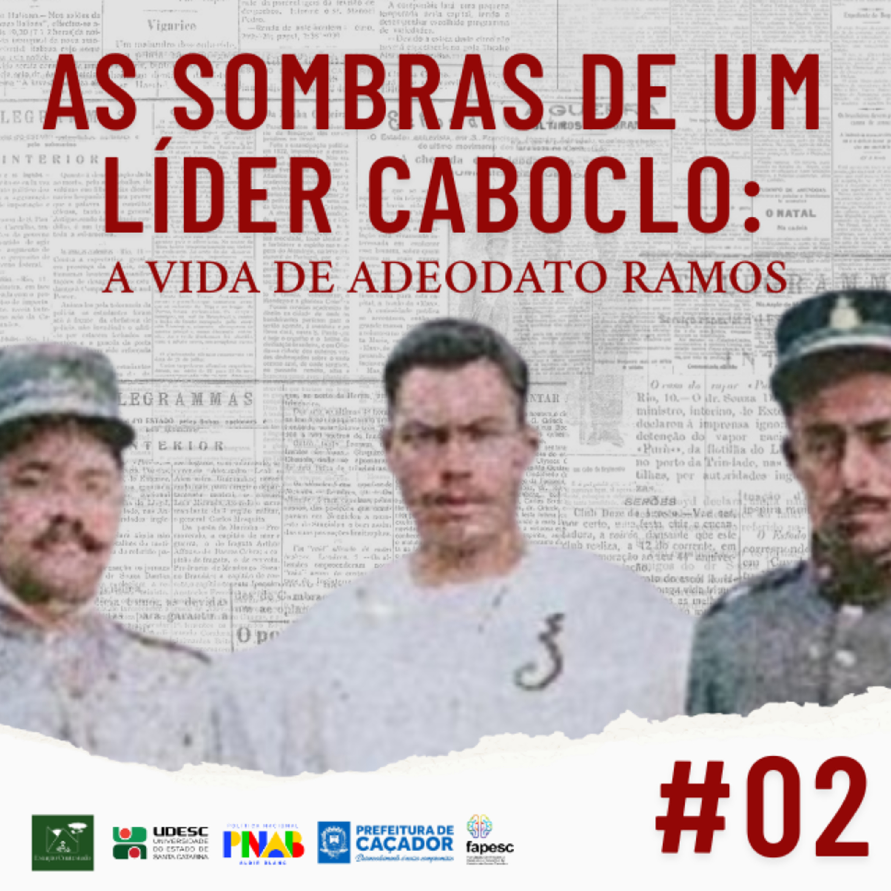 As sombras de um líder caboclo: A vida de Adeodato Ramos