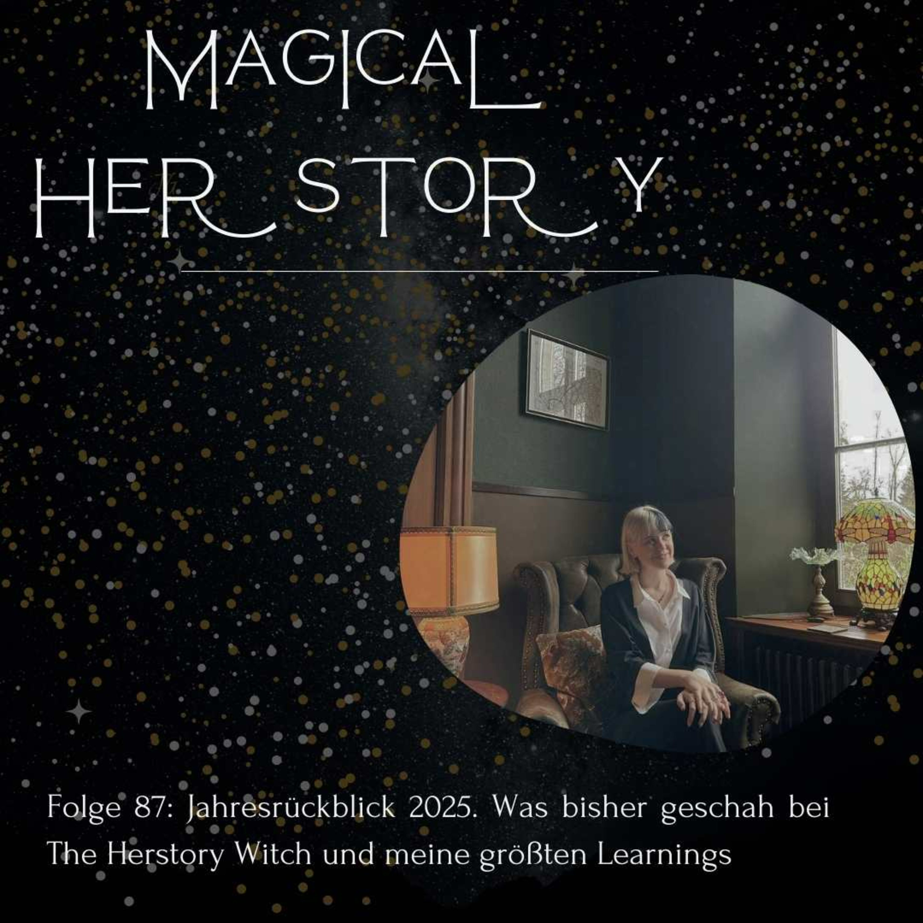 Folge 87: Jahresrückblick 2025. Was bisher geschah bei The Herstory Witch und meine größten Learnings episode artwork