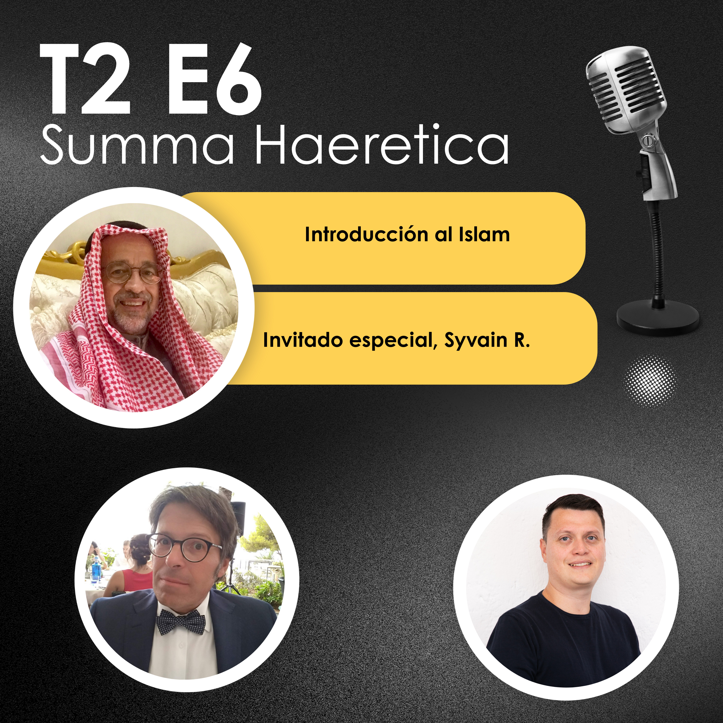 T2 E6 Introducción al Islam. Con Syvain Roman, Summa Haeretica episode artwork