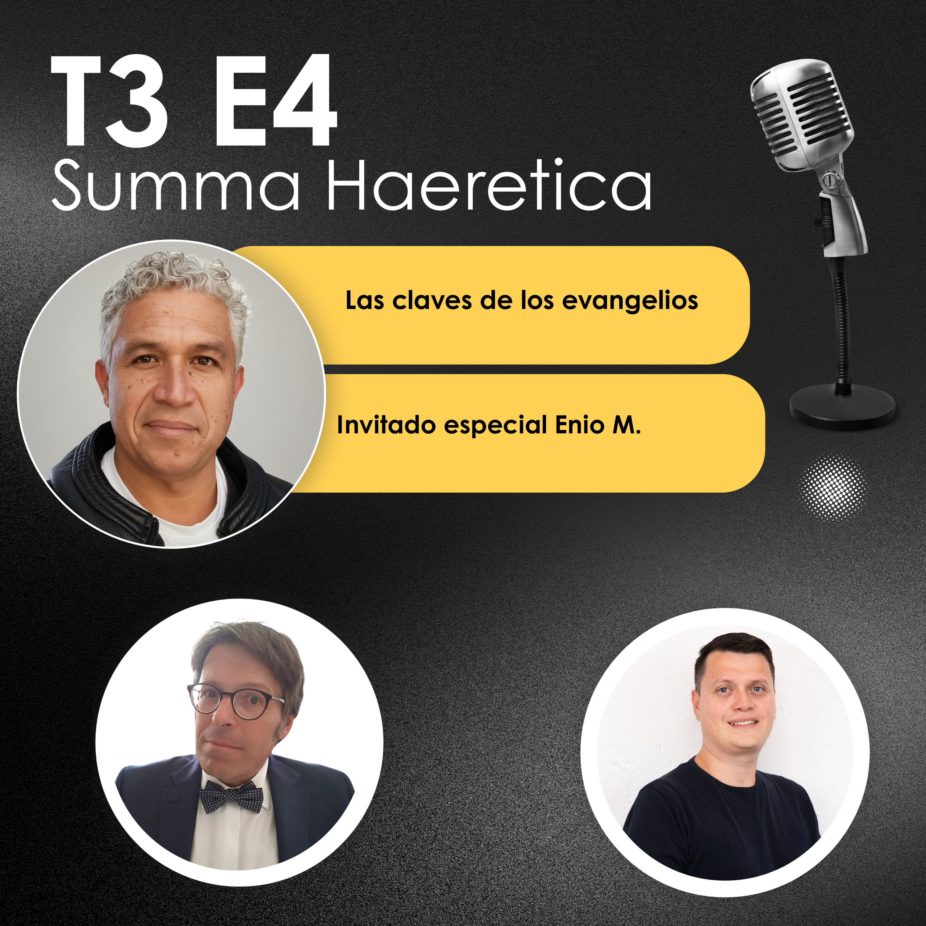 T3 E4 Las claves de los Evangelios. Con Enio M. Summa Haeretica episode artwork