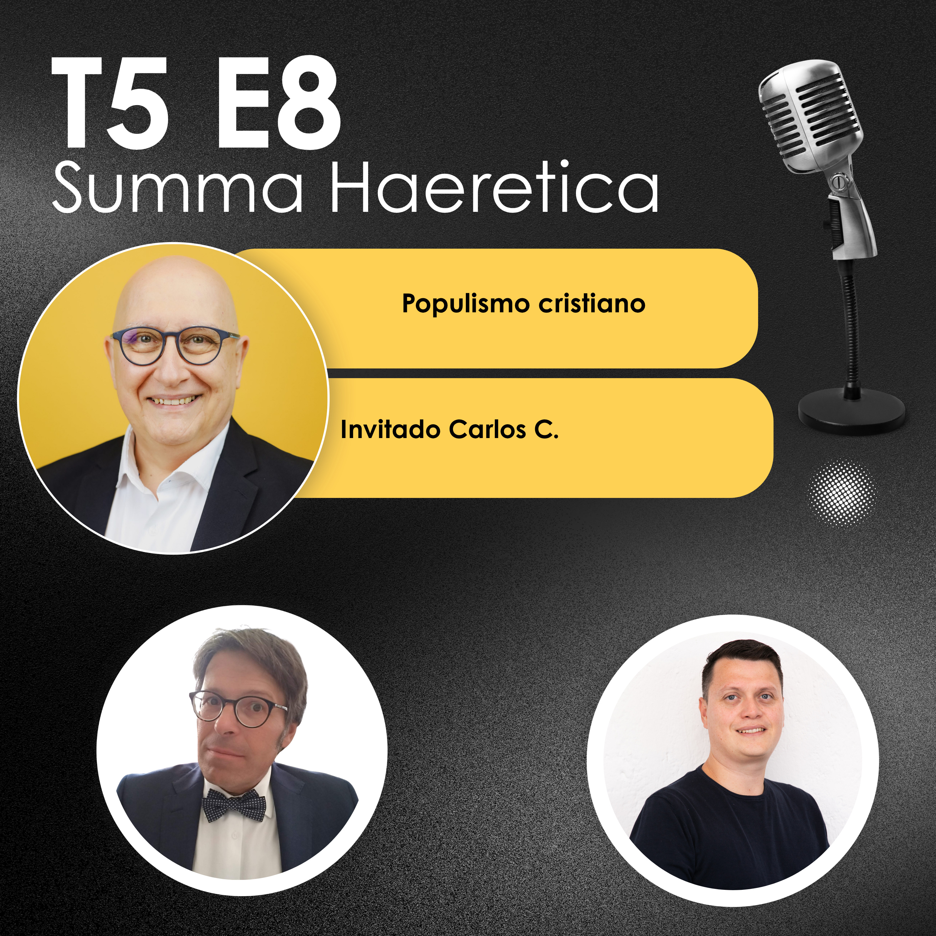 T5 E8 Populismo cristiano. Con Carlos C. Summa Haeretica episode artwork