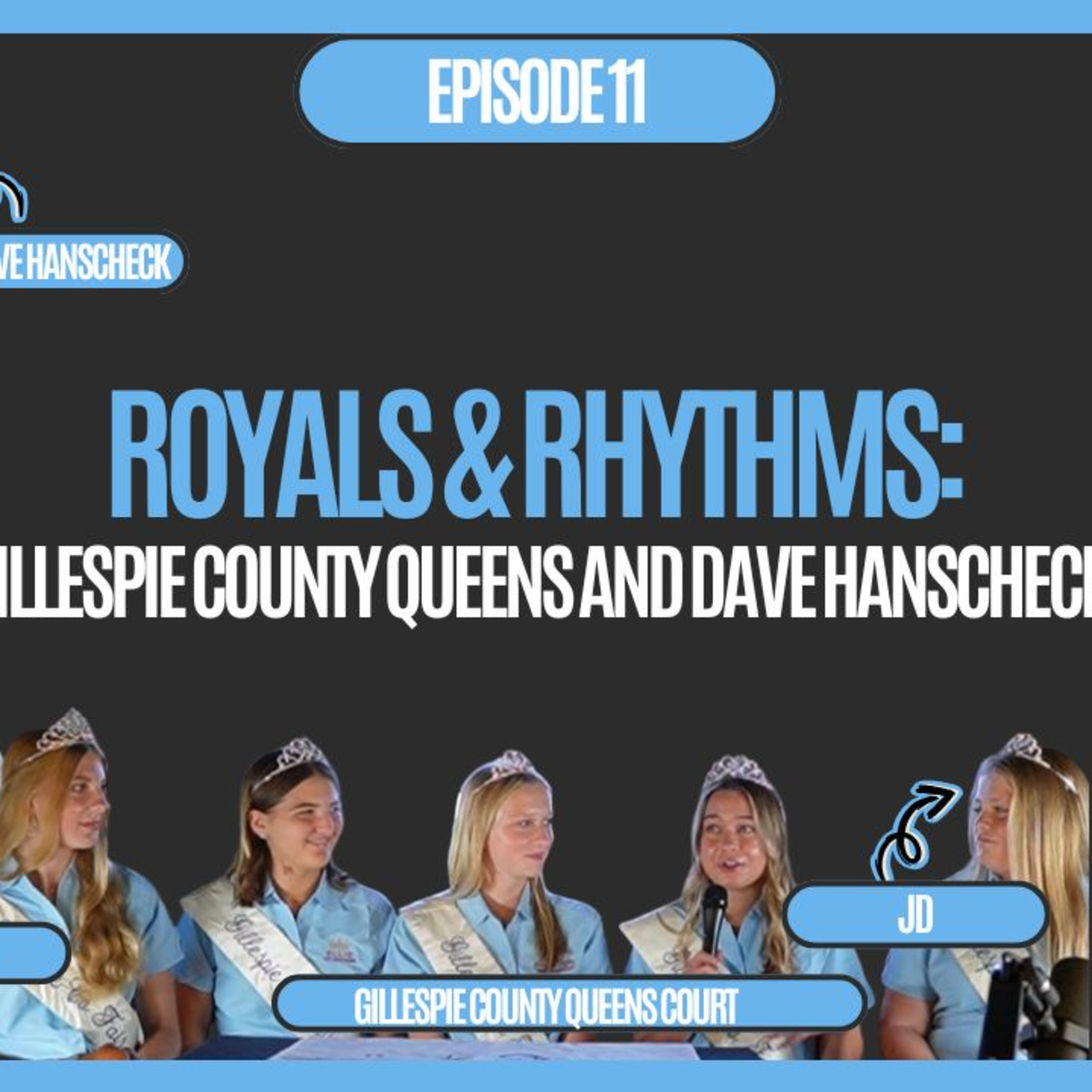 The Judge and JD Show - Royals & Rhythms: Gillespie County Queens and Dave Hanscheck