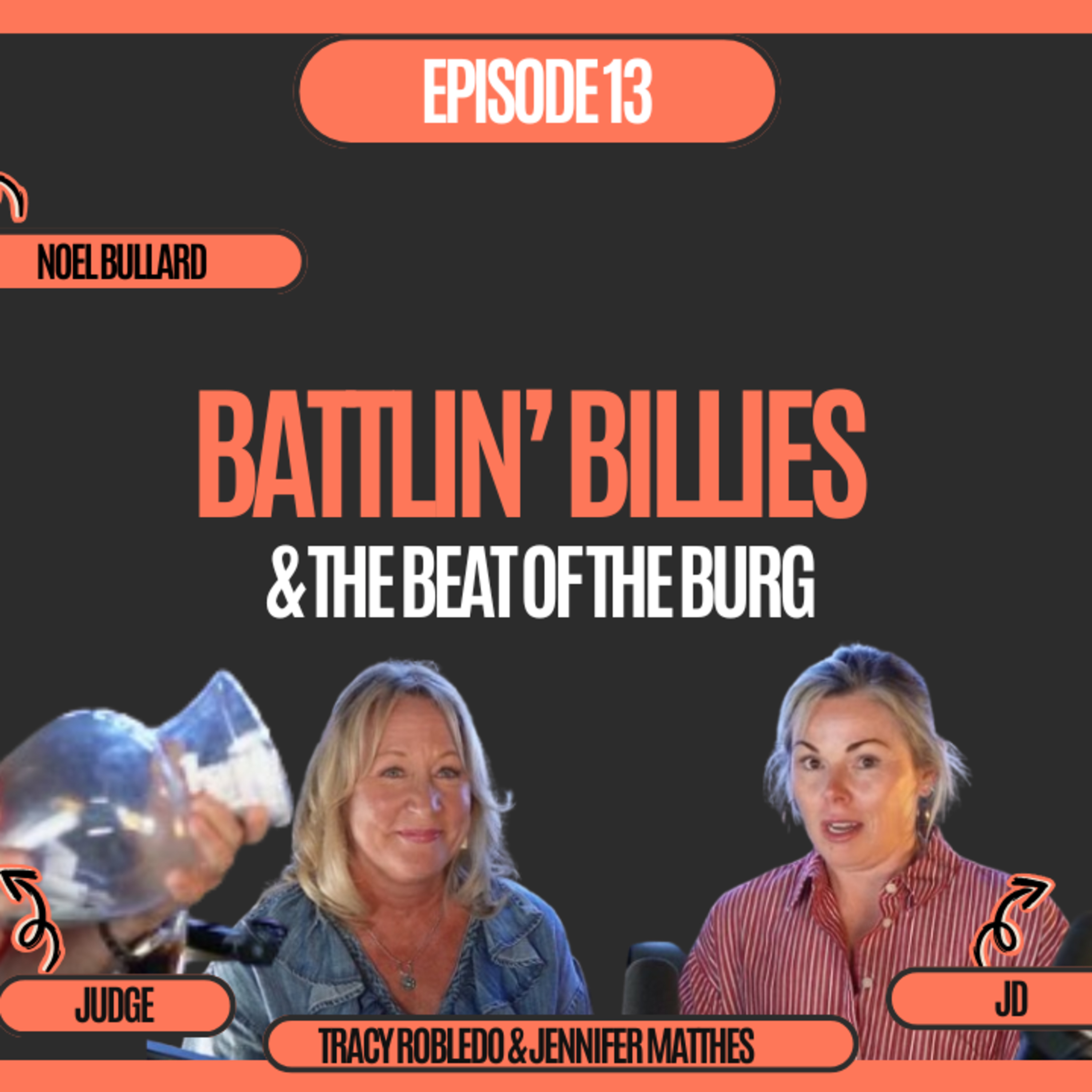 The Judge and JD Show - Battlin’ Billies & the Beat of the Burg