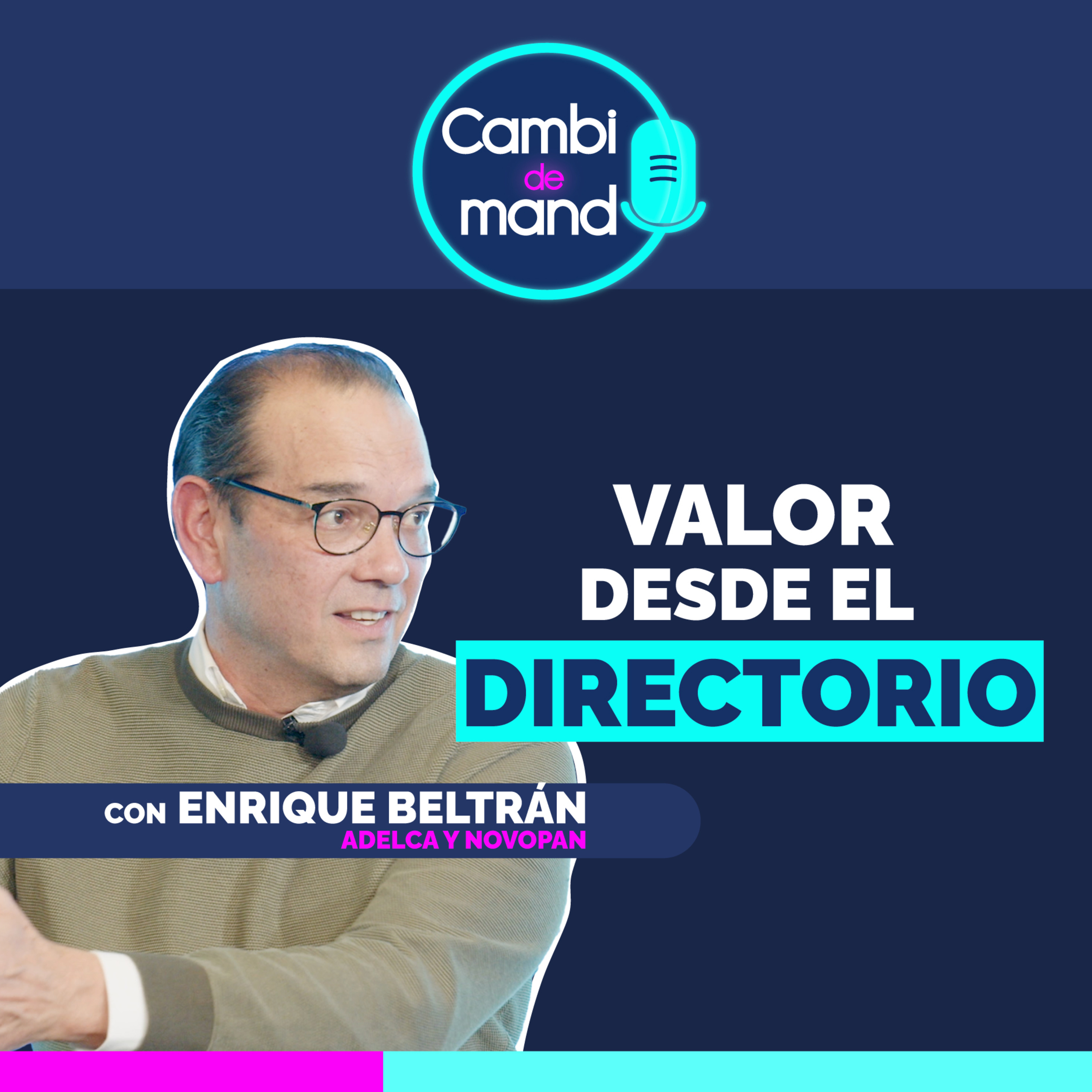 ¿Qué distingue a un director que marca la diferencia? | Cdm | Con Enrique Beltrán | Ep 22 episode artwork