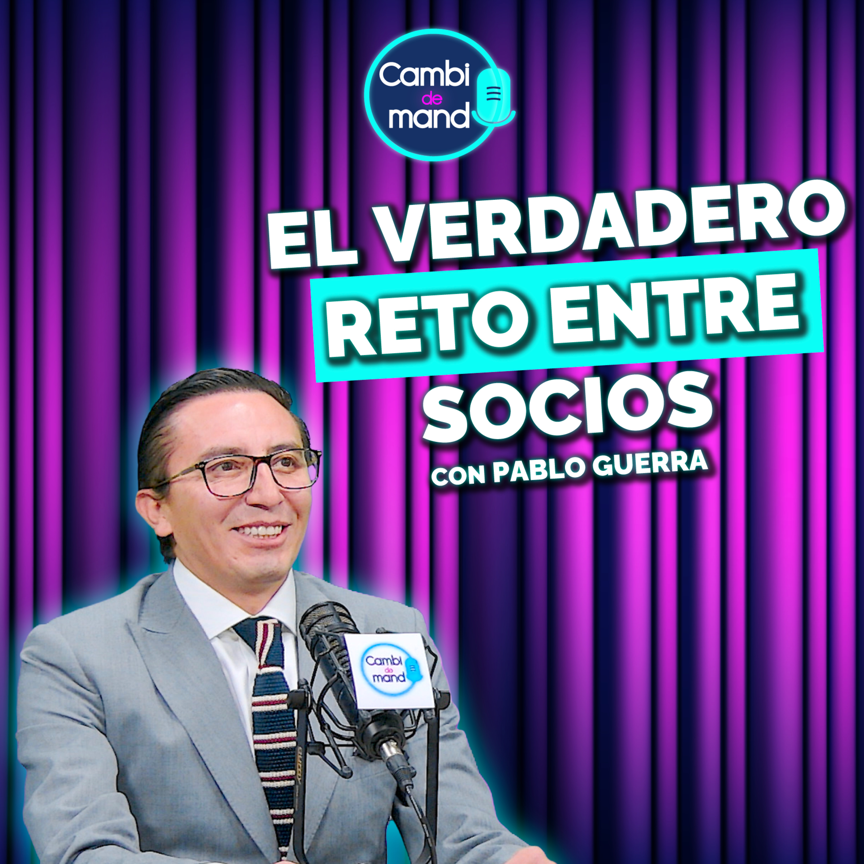 Cómo evitar conflictos entre socios | Pablo Guerra | Cambio de mando T2 | Ep 17 episode artwork