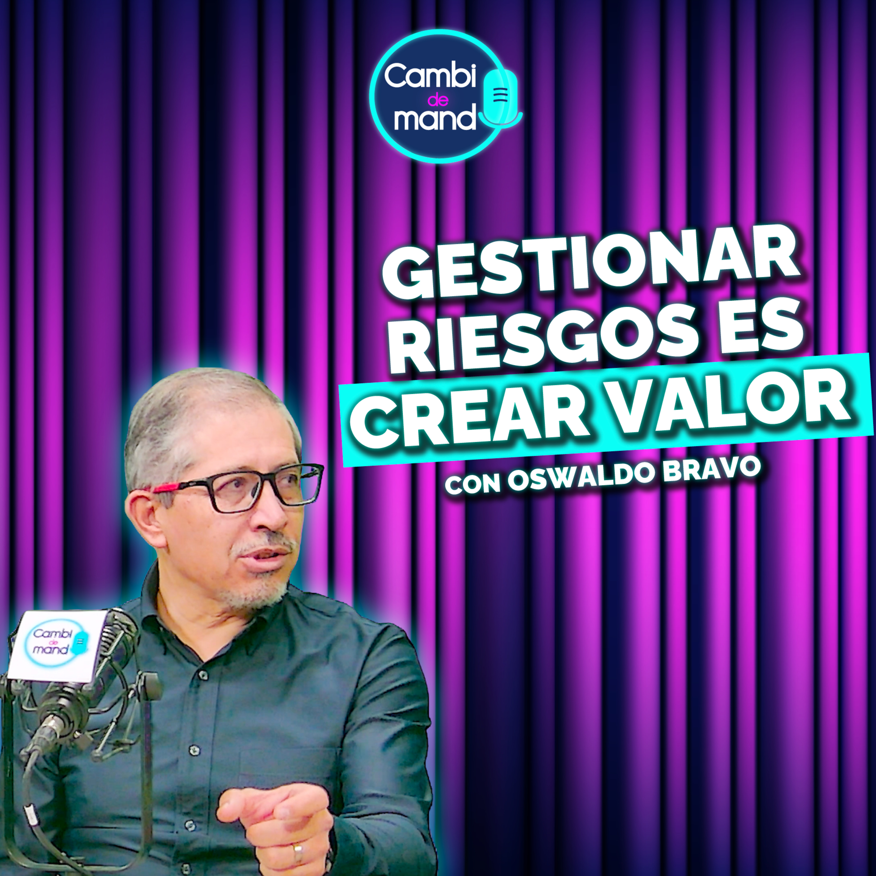 Por qué las empresas deben anticiparse a los riesgos | Con Oswaldo Bravo | Cdm T2 | Ep 22 episode artwork