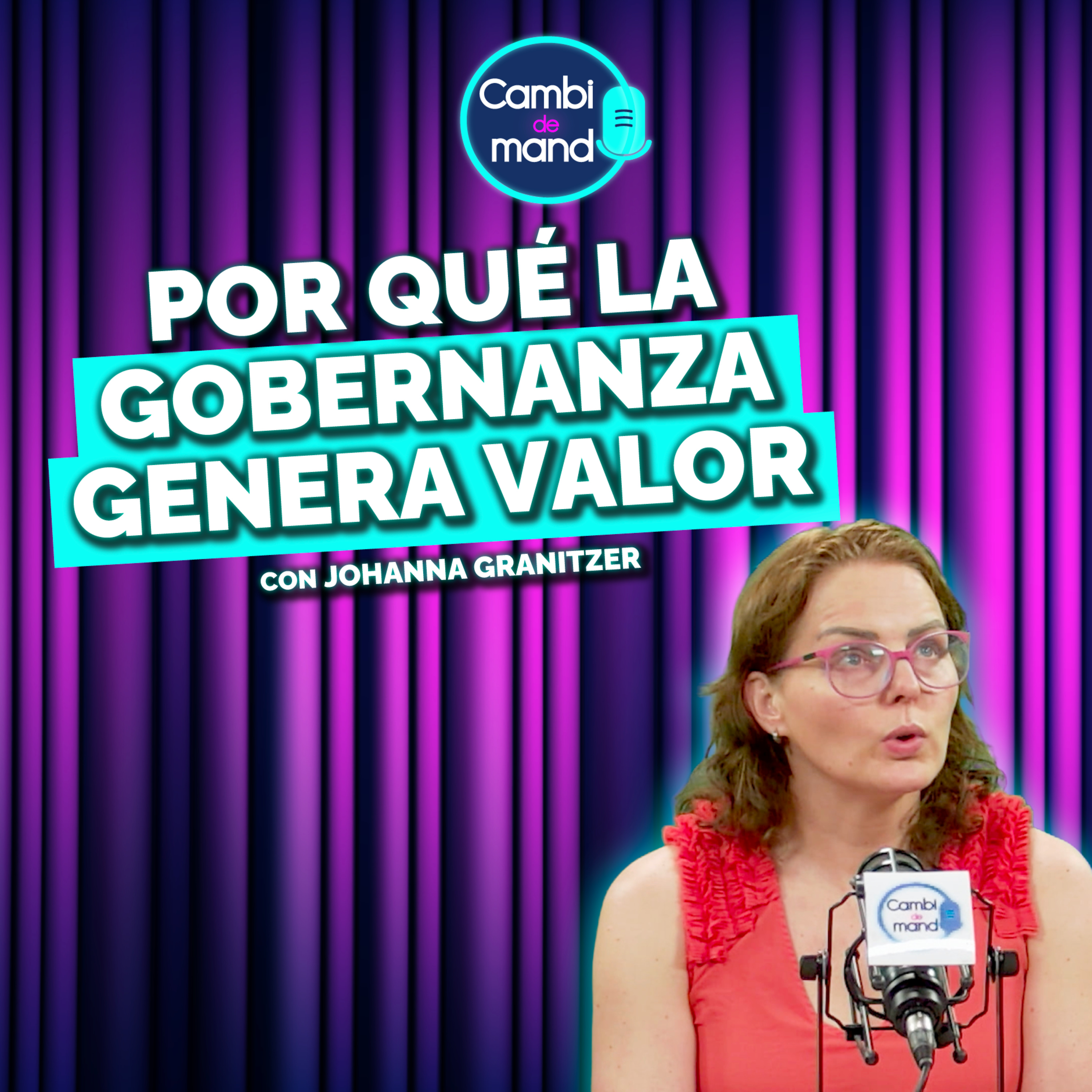 Por qué la gobernanza fortalece a las empresas | Johanna Granitzer | Cdm T2 | Ep 24 episode artwork