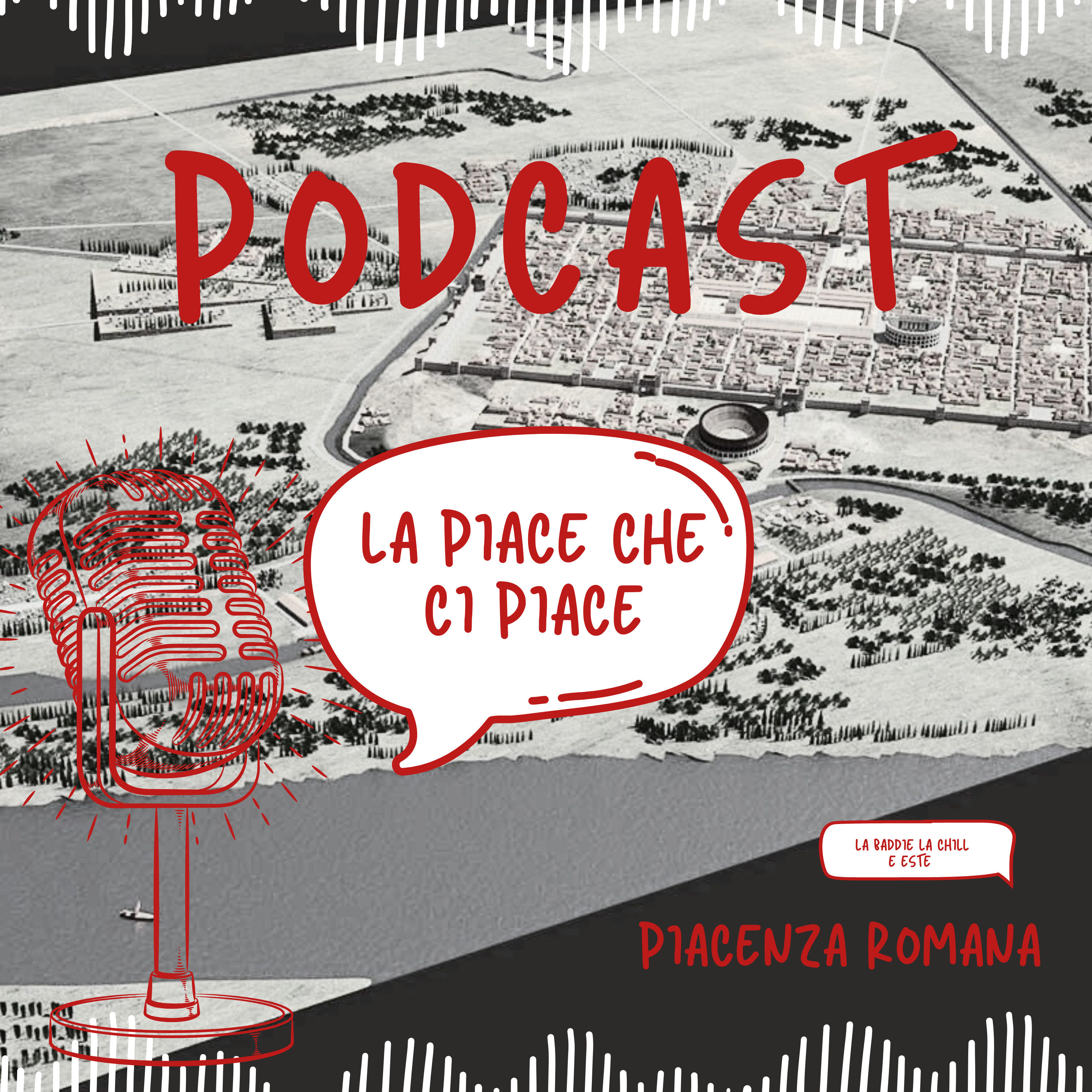 La Piace che ci piace_PIACENZA ROMANA episode artwork