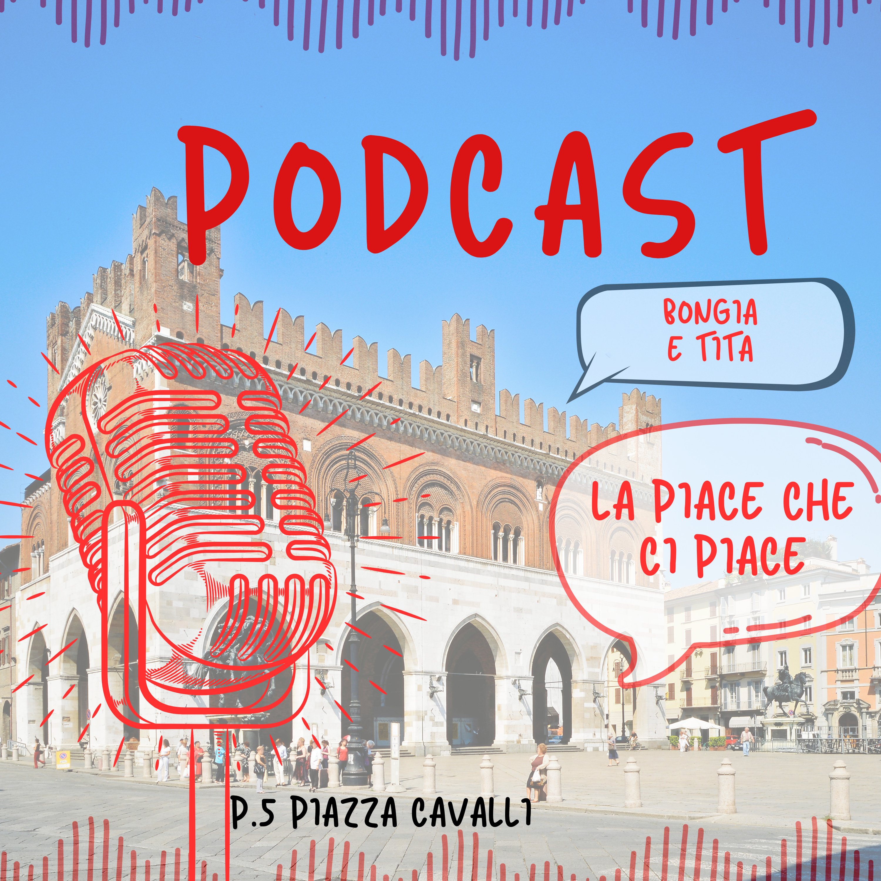 La Piace che ci piace_PIAZZA CAVALLI episode artwork