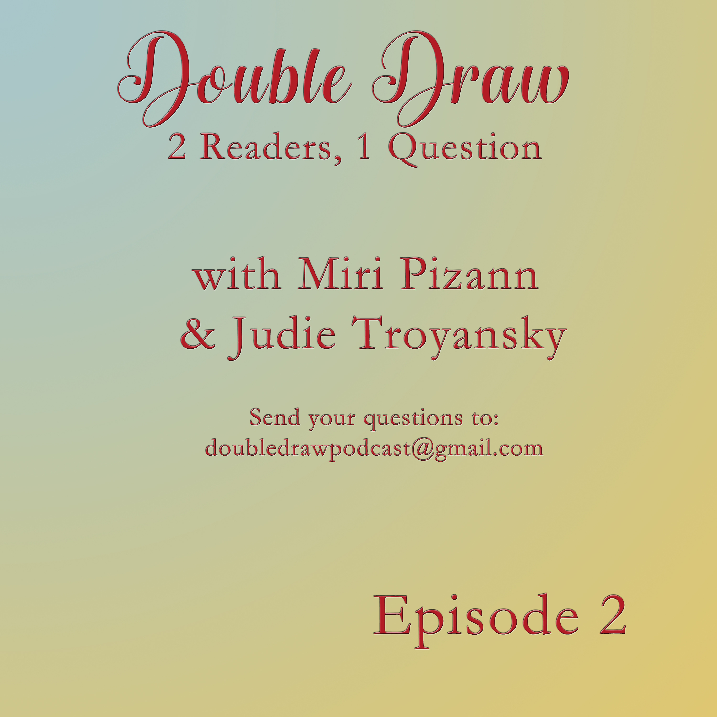 Double Draw: Two Readers, One Question