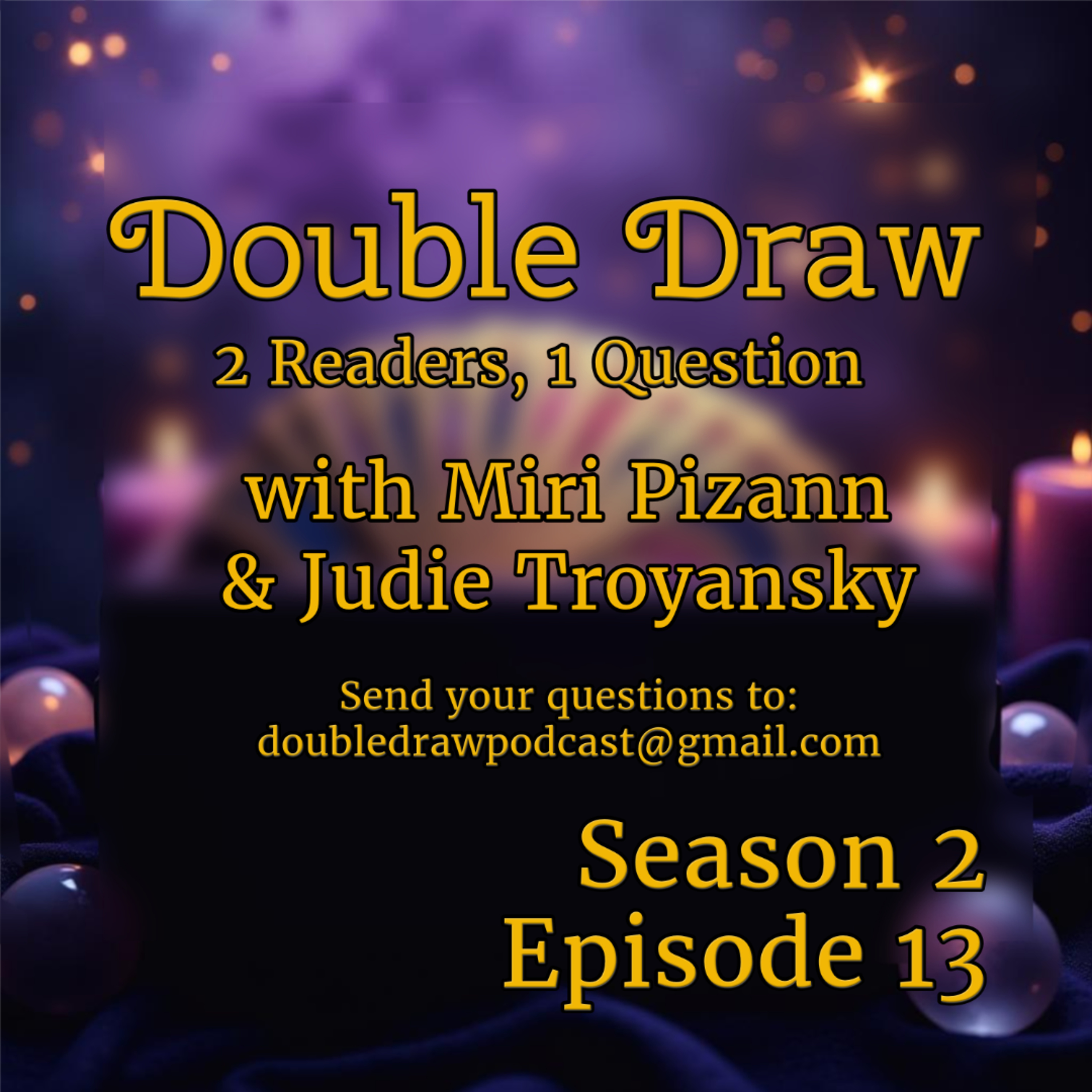 S2E13: Tarot Reading: High School Path for the Undecided | Double Draw Podcast