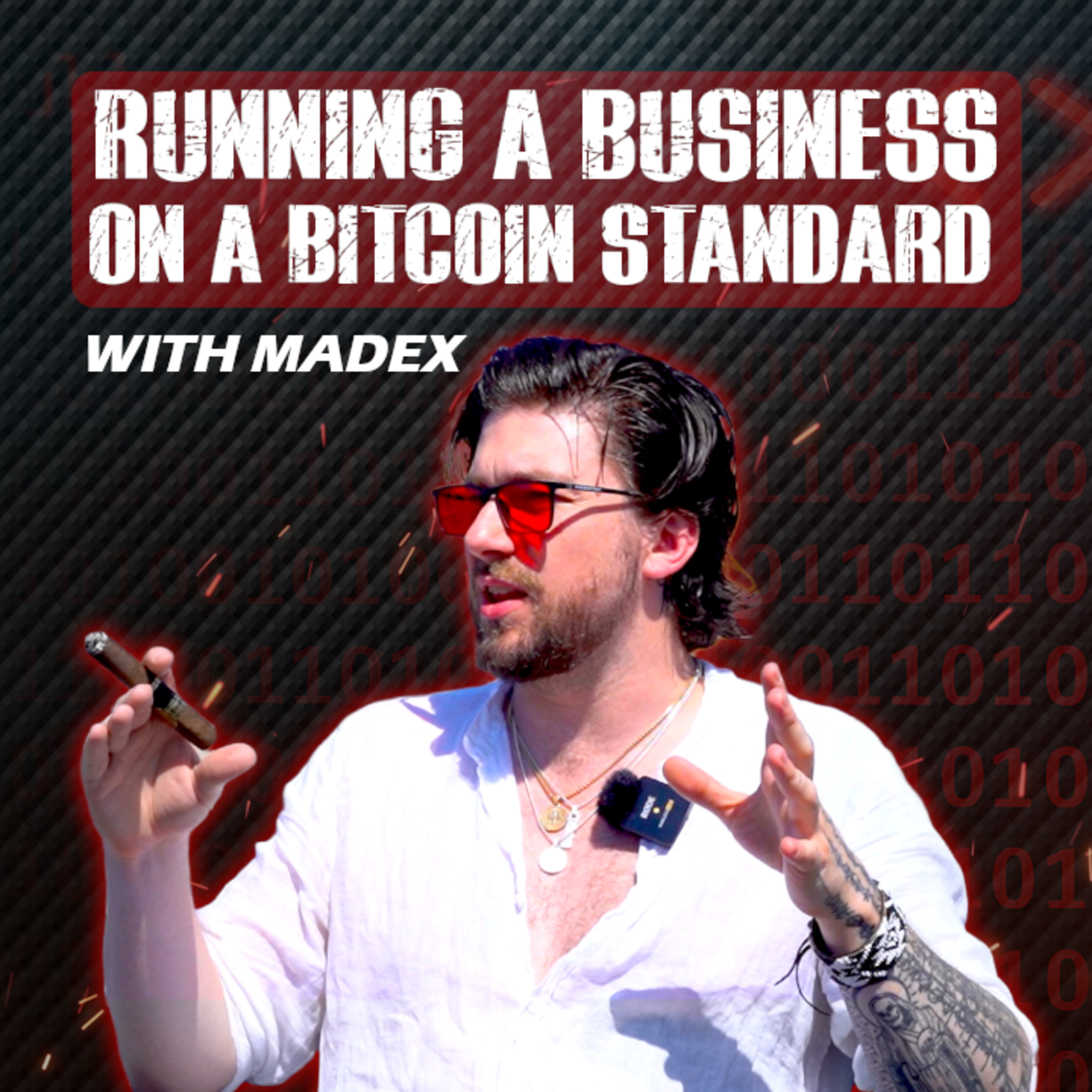 Running a Business on a Bitcoin Standard – With MADEX