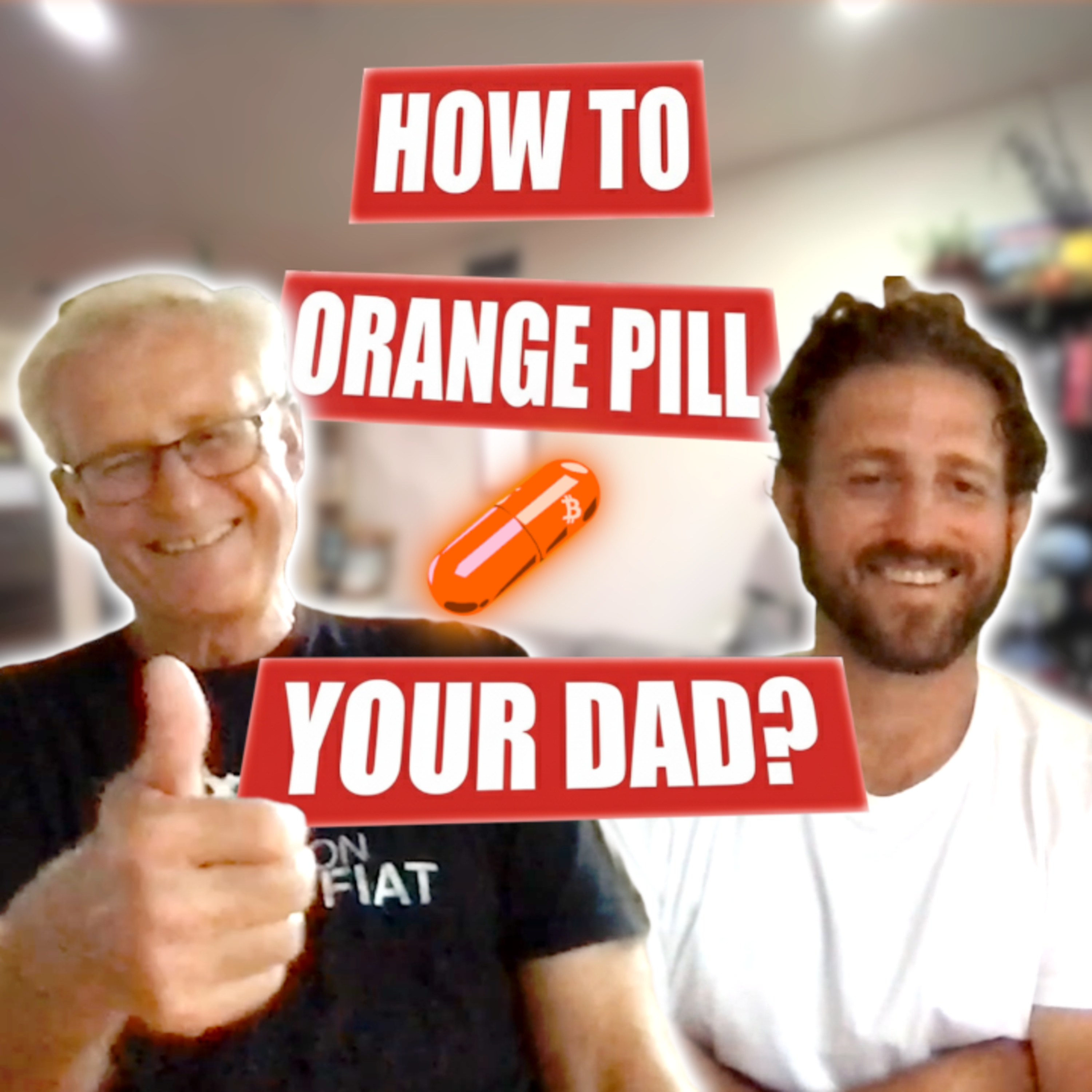 How to get your dad to buy Bitcoin?