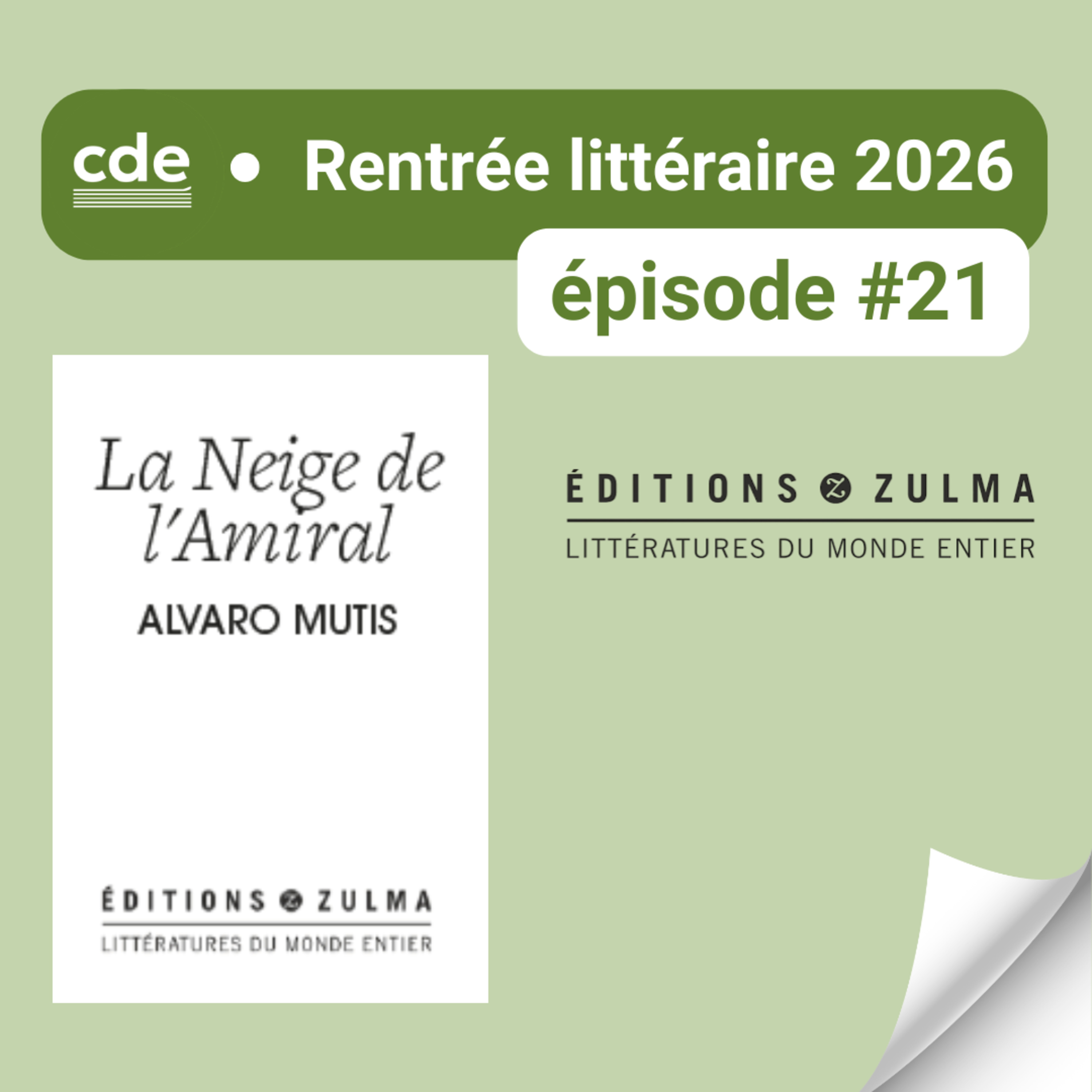 E21 - "La Neige de l'Amiral", d'Alvaro Mutis - EDITIONS ZULMA