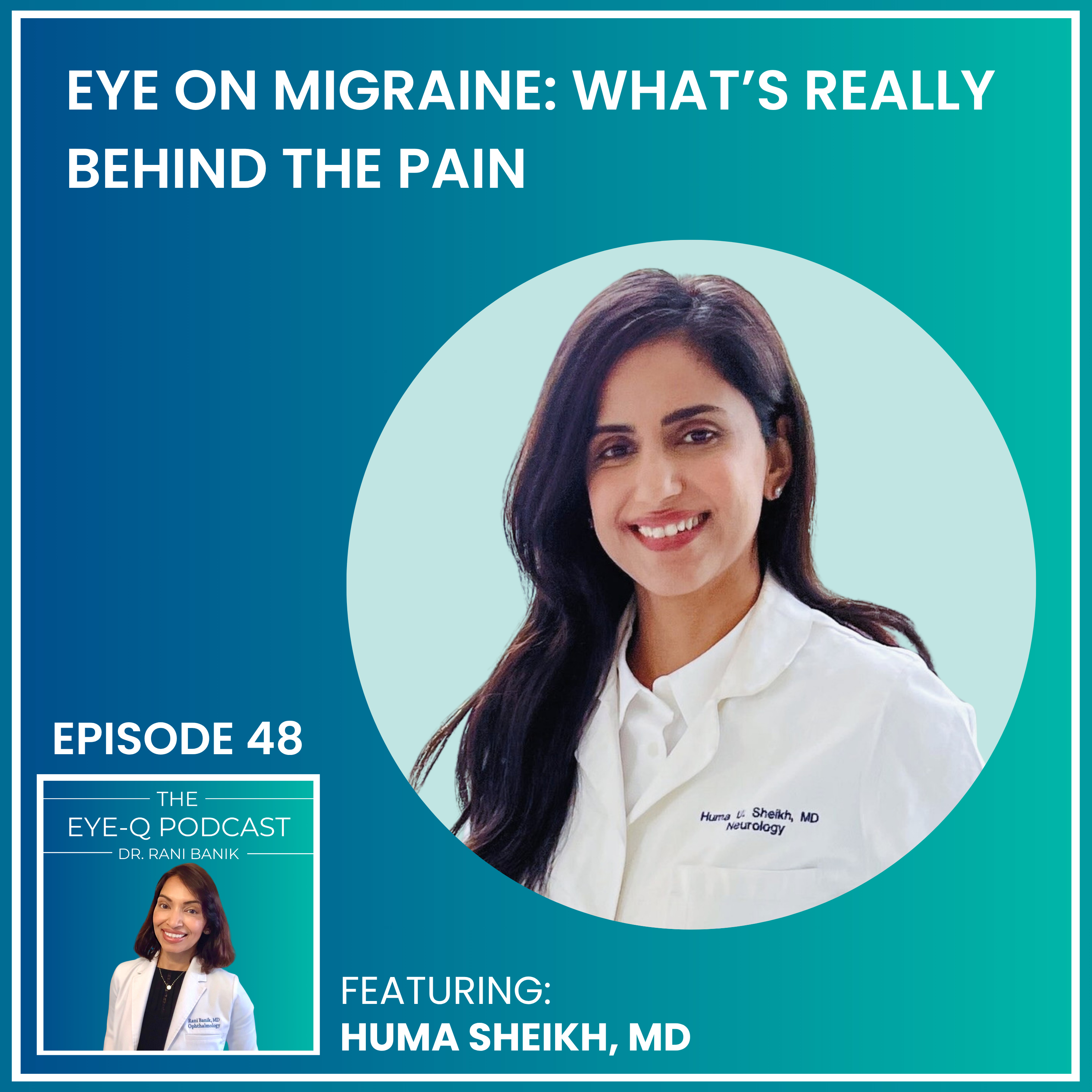 Episode 048: Eye on Migraine: What’s Really Behind the Pain