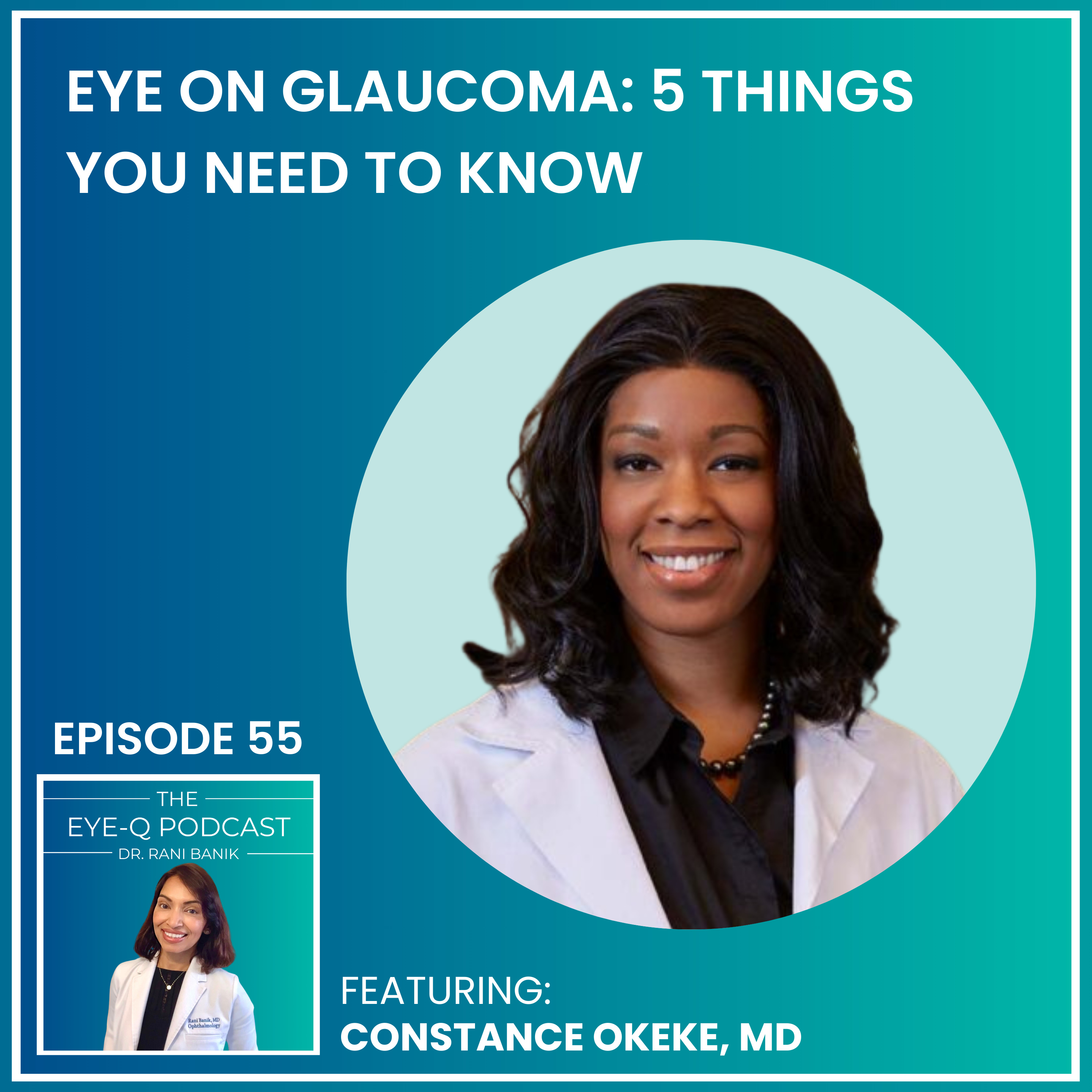 Episode 055: Eye on Glaucoma: 5 Things You Need To Know