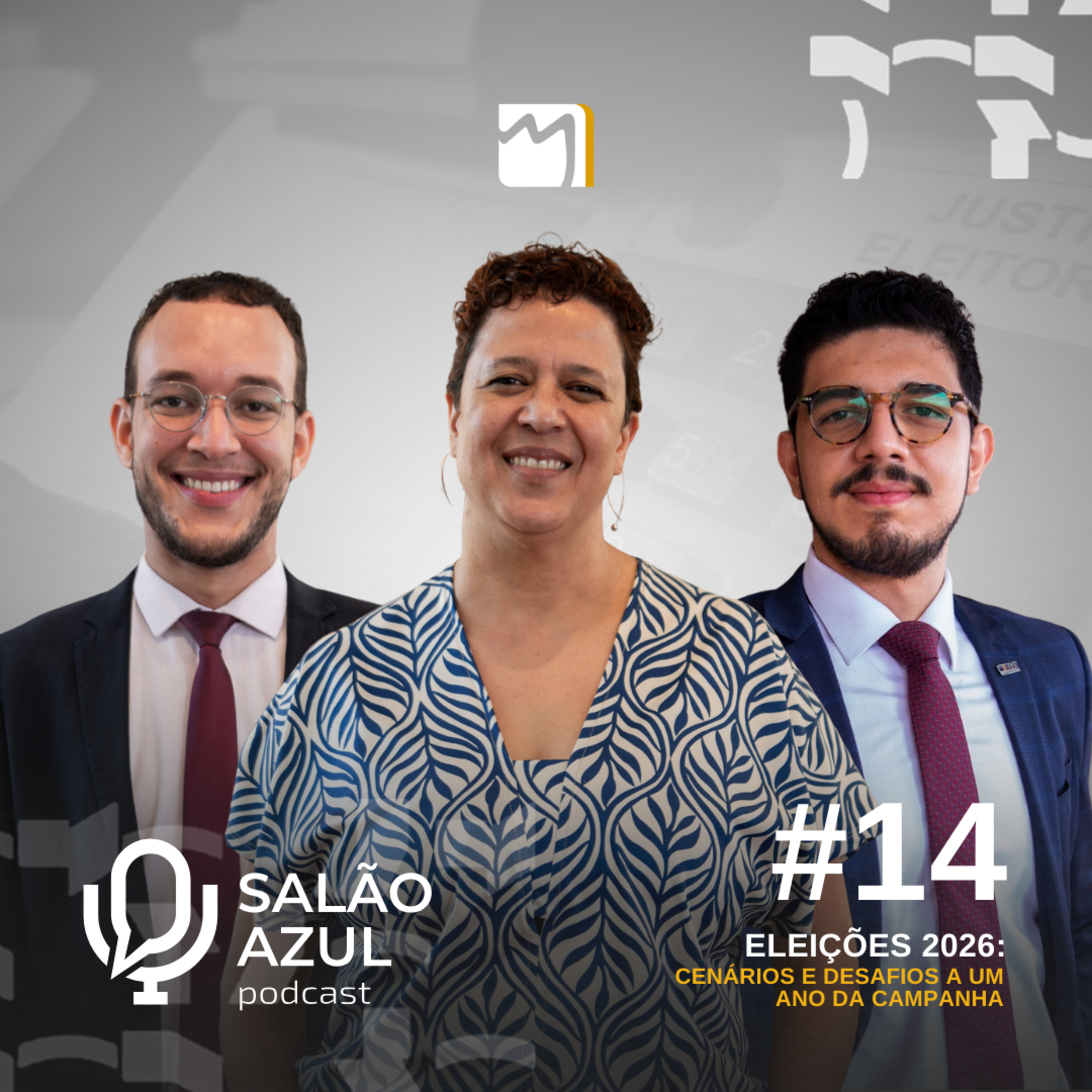 #14 Eleições 2026: cenários e desafios a um ano da campanha