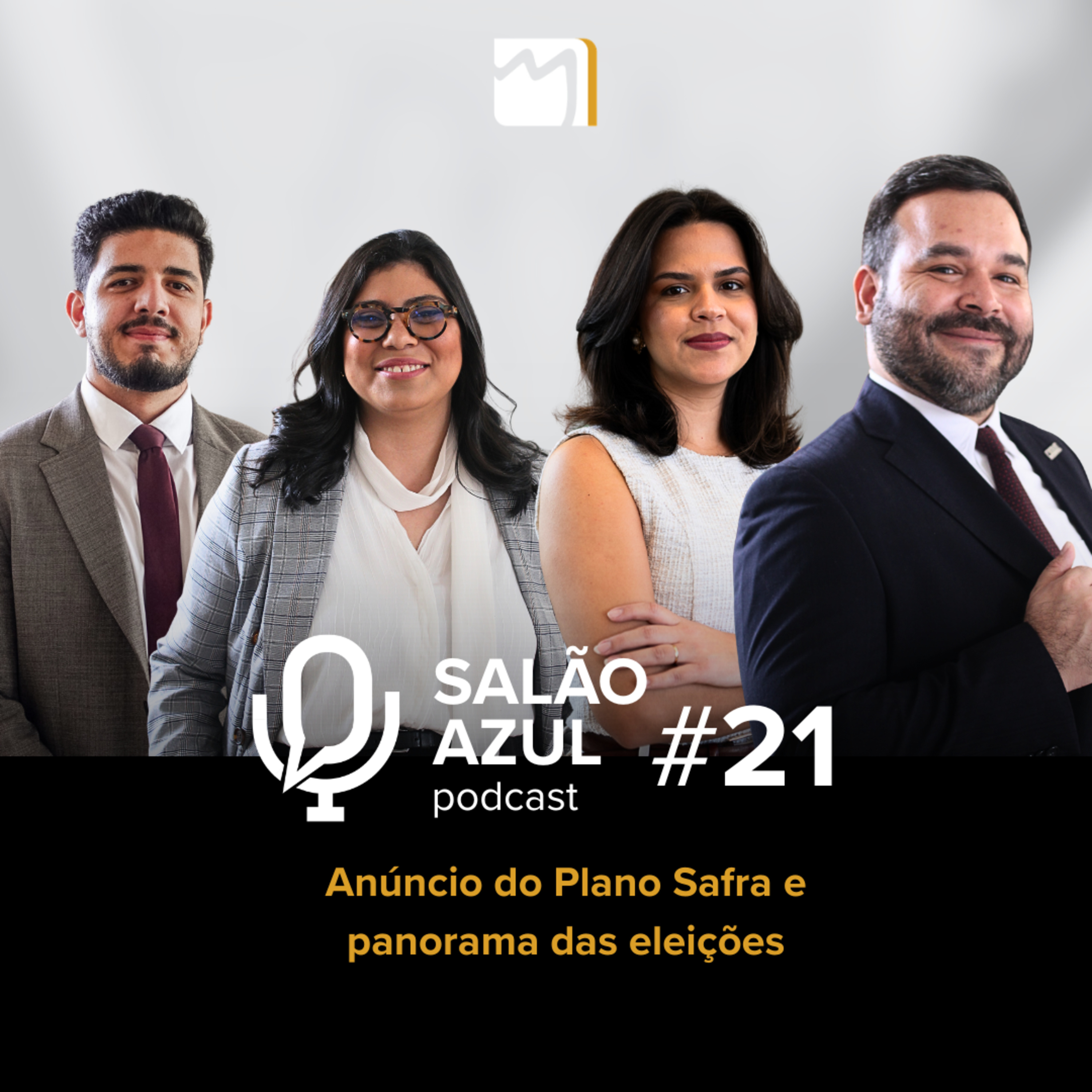 #21 Anúncio do Plano Safra epanorama das eleições
