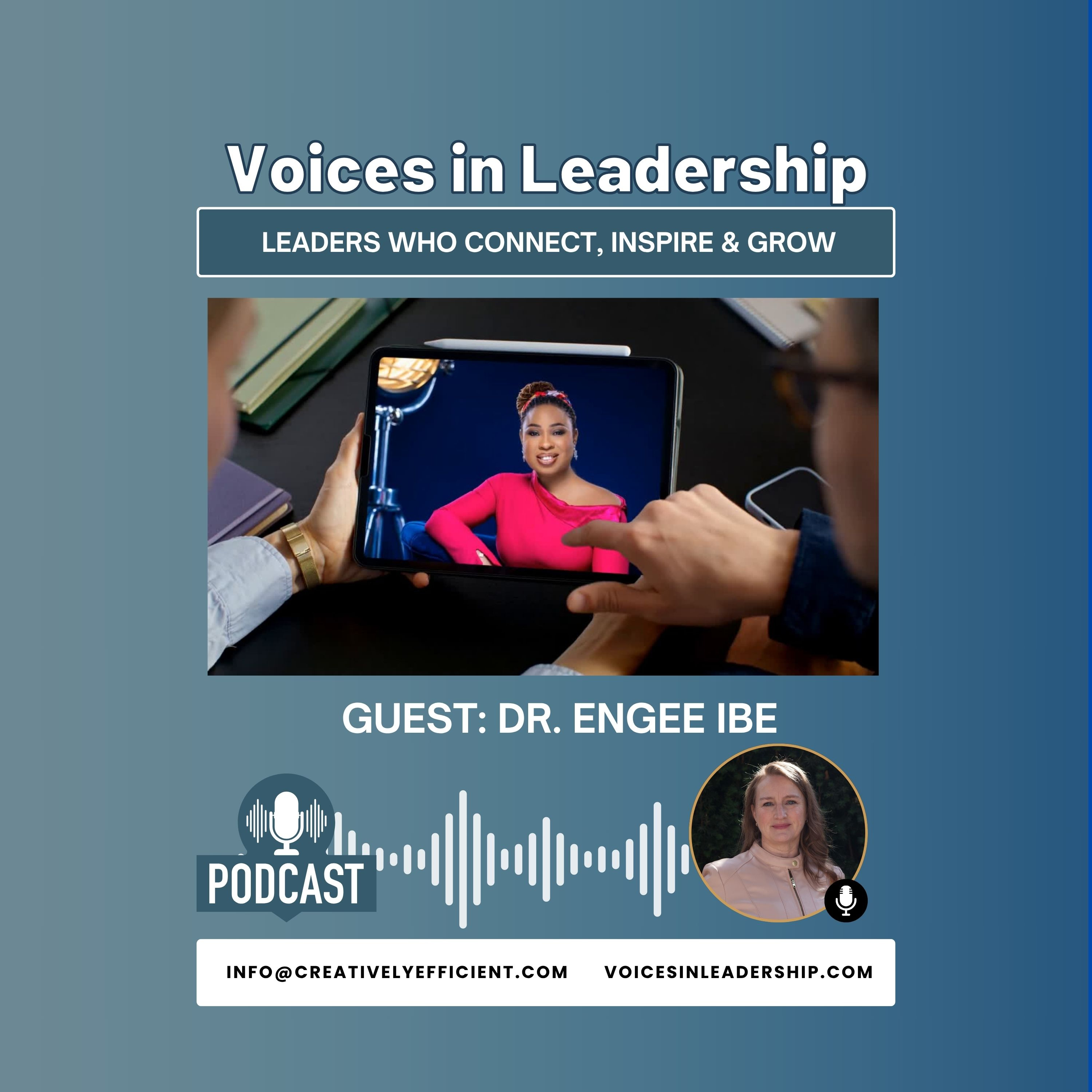 Voices in Leadership: Leaders who connect, inspire, and grow.