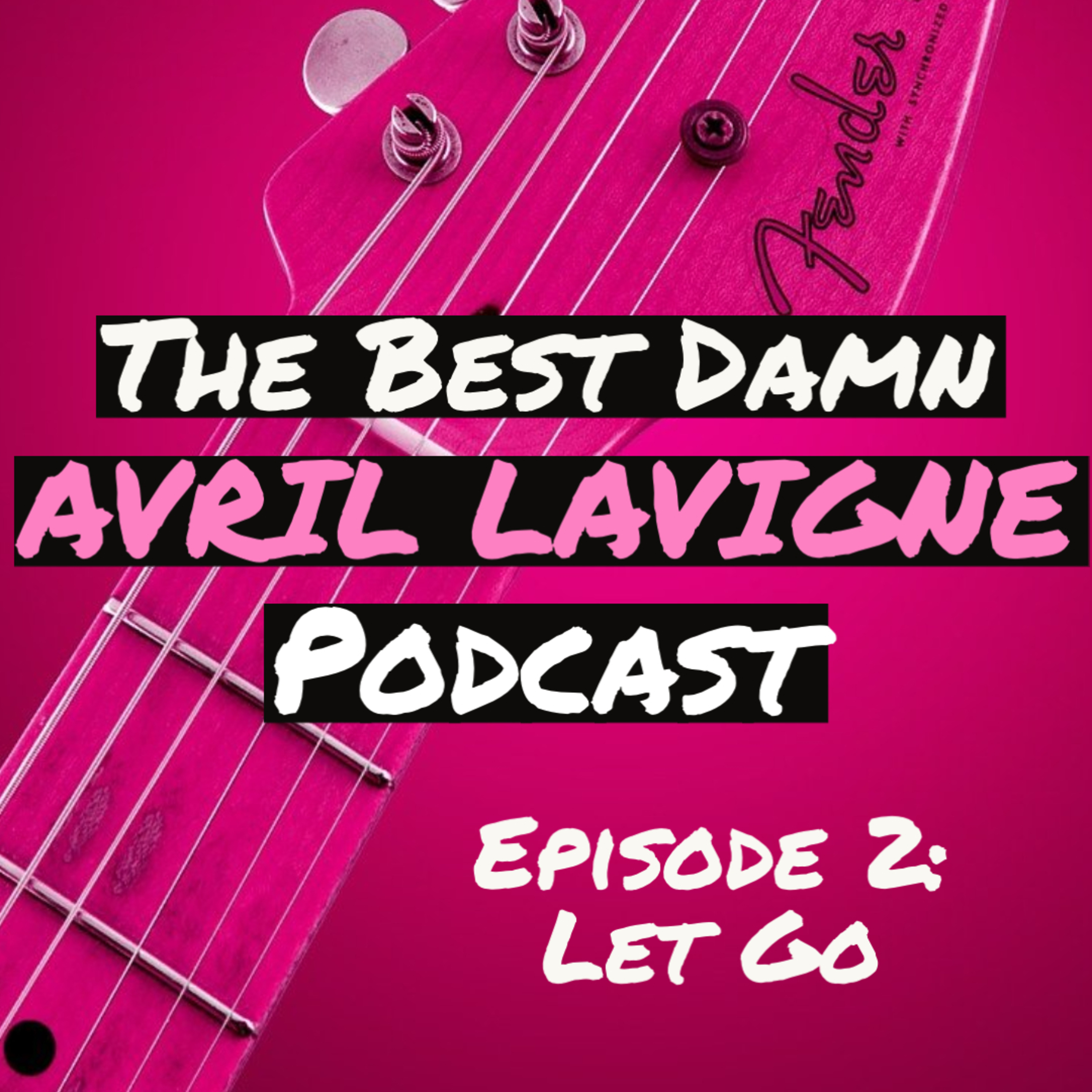 The Best Damn Avril Lavigne Podcast