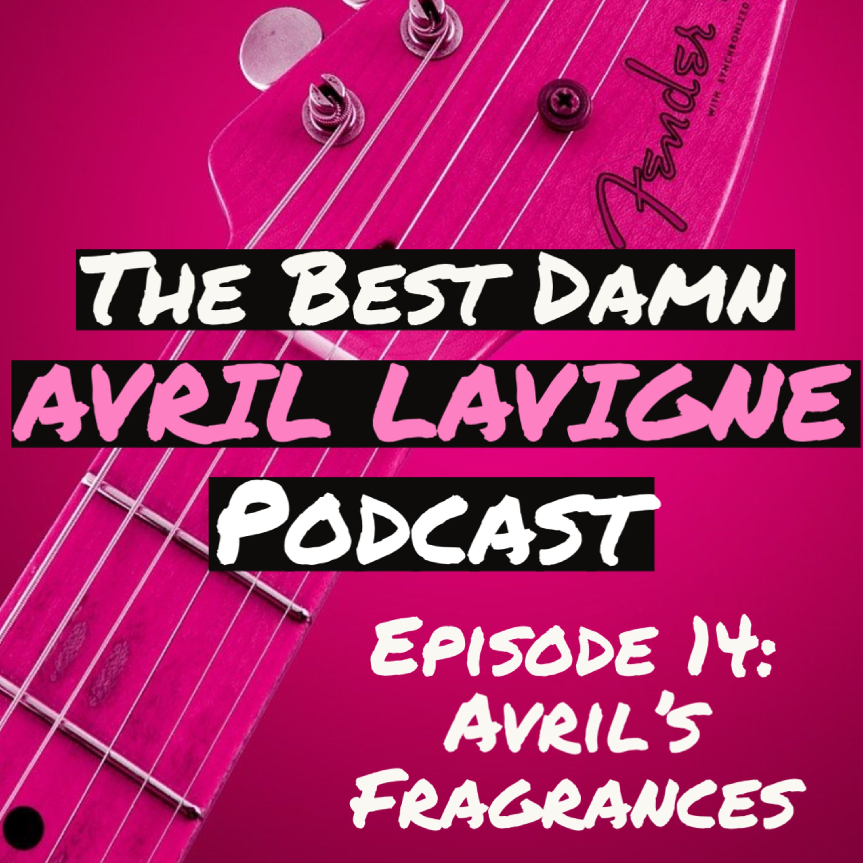 The Best Damn Avril Lavigne Podcast
