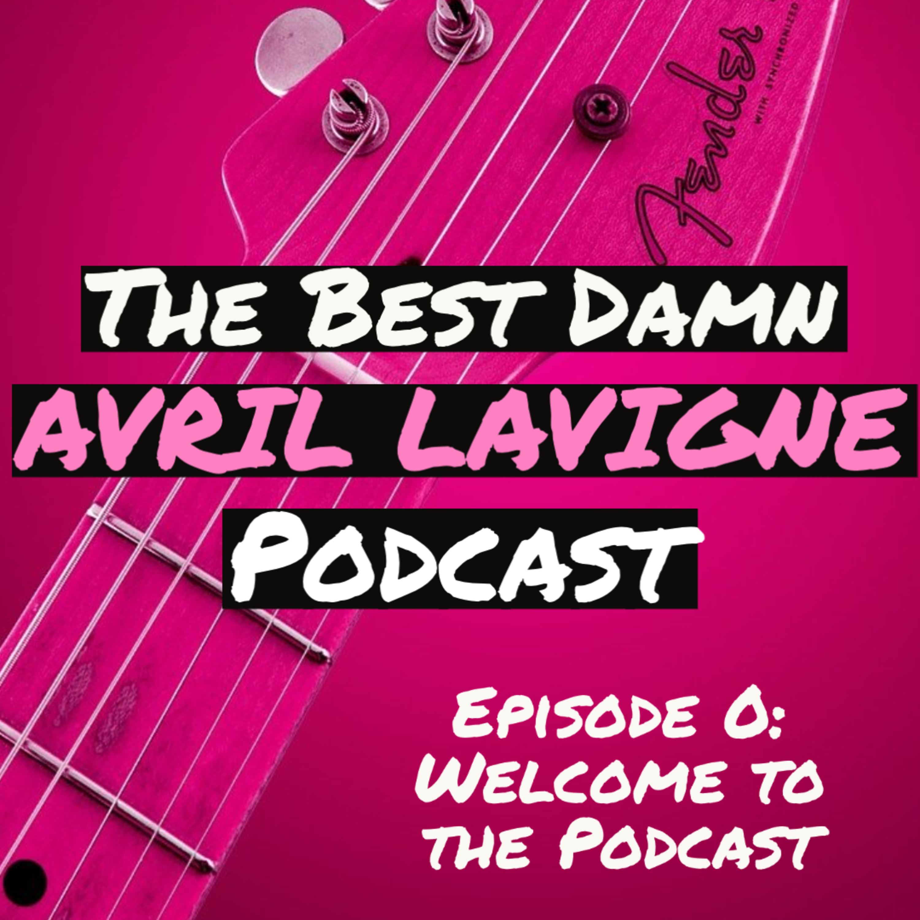 The Best Damn Avril Lavigne Podcast