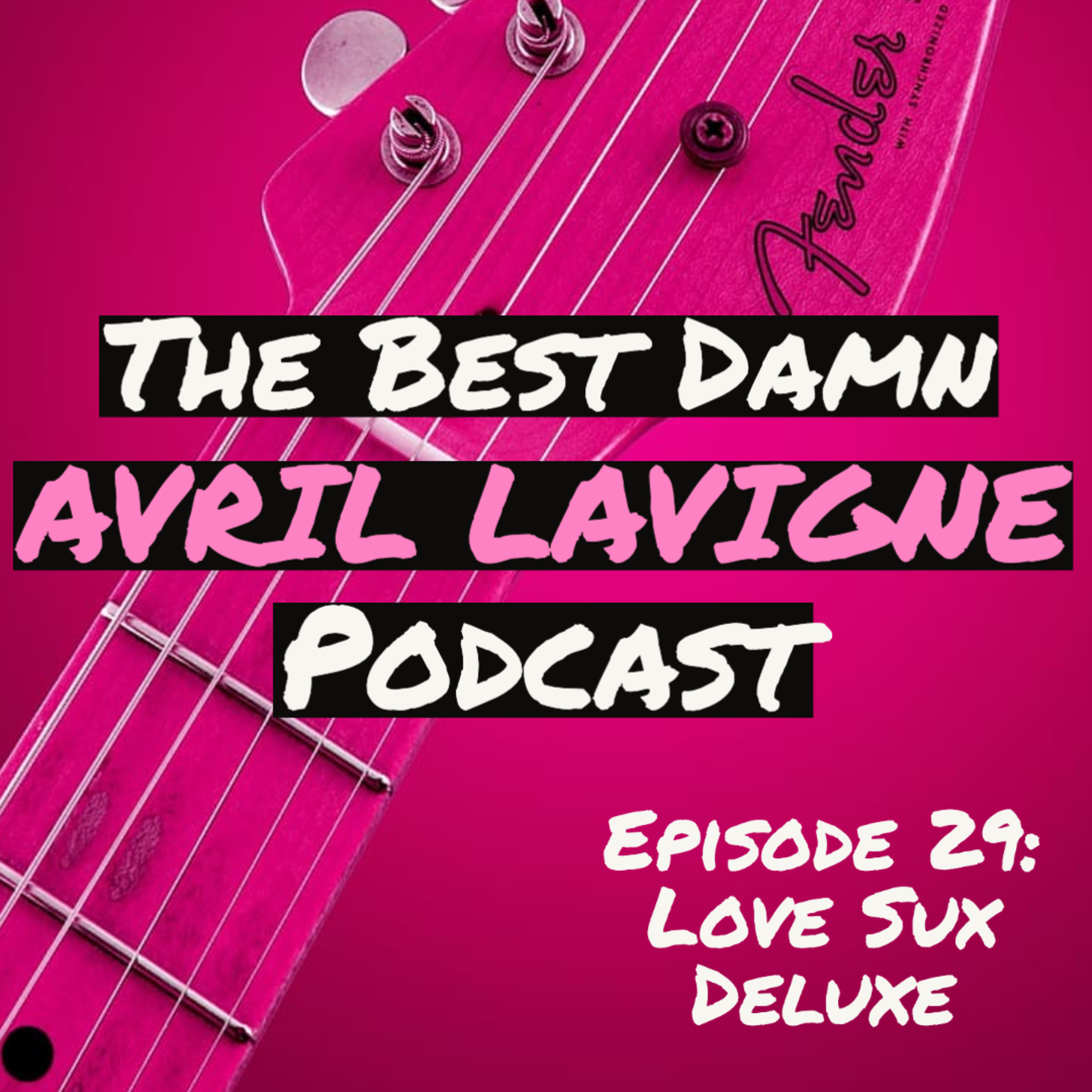 The Best Damn Avril Lavigne Podcast