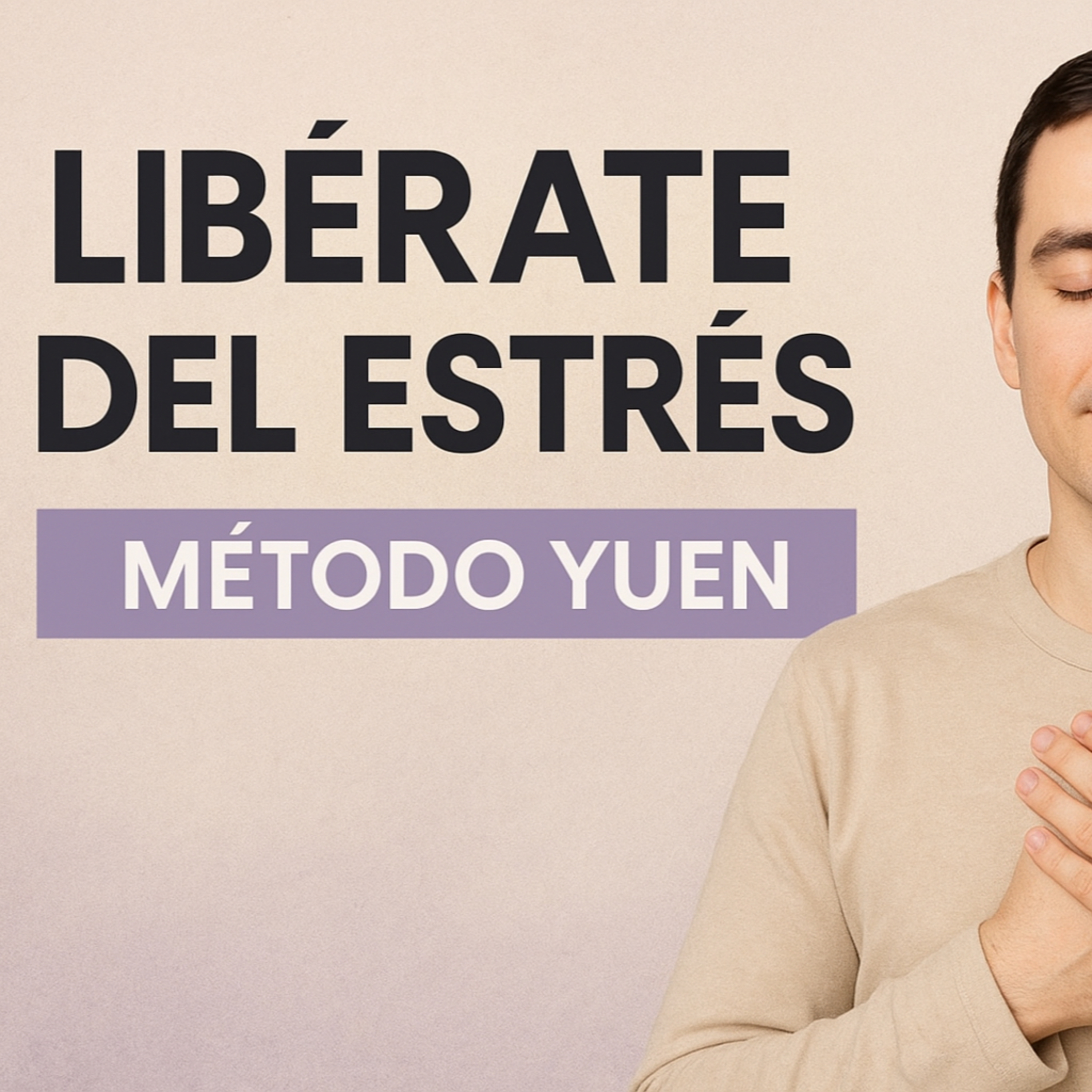 Elimina el Stress con este Fortalecimiento del Metodo Yuen episode artwork