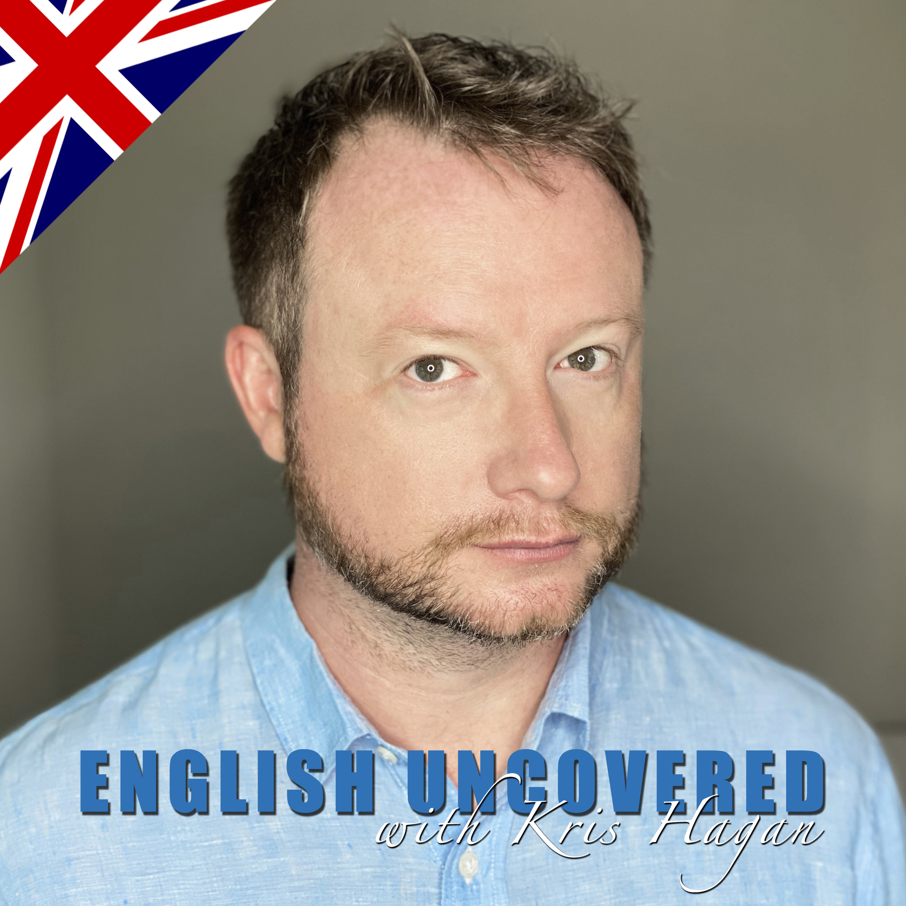 English Uncovered with Kris Hagan - English for Natives and Advanced Students.