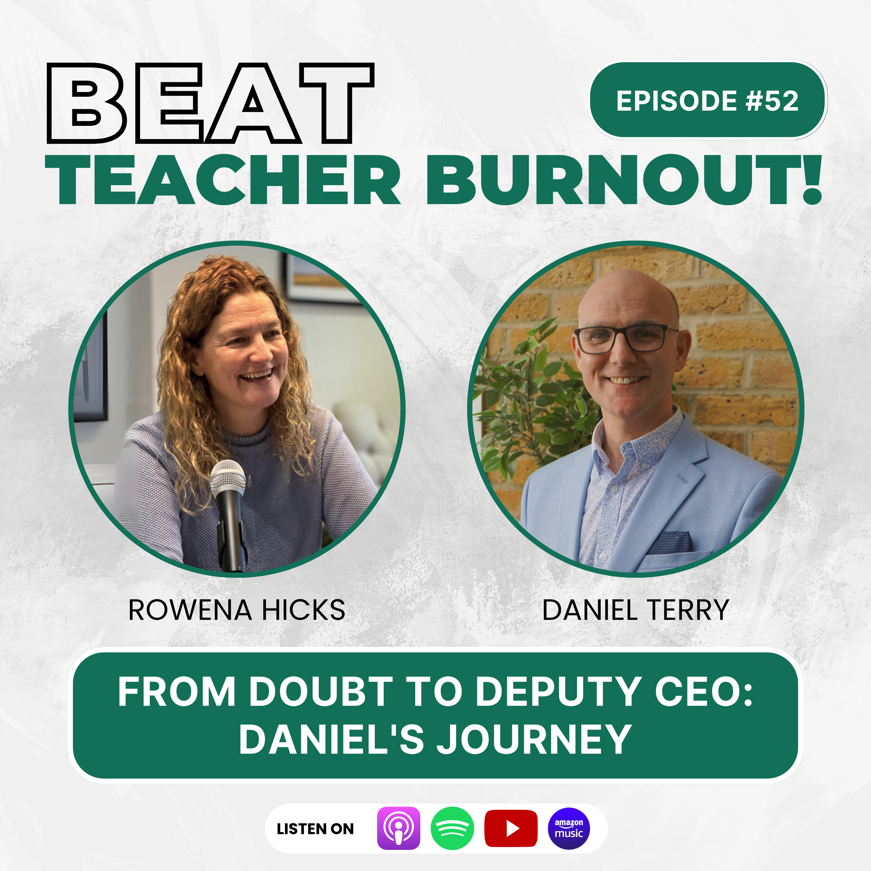 EP: 52 From Doubt to Deputy CEO: Daniel's Journey episode artwork