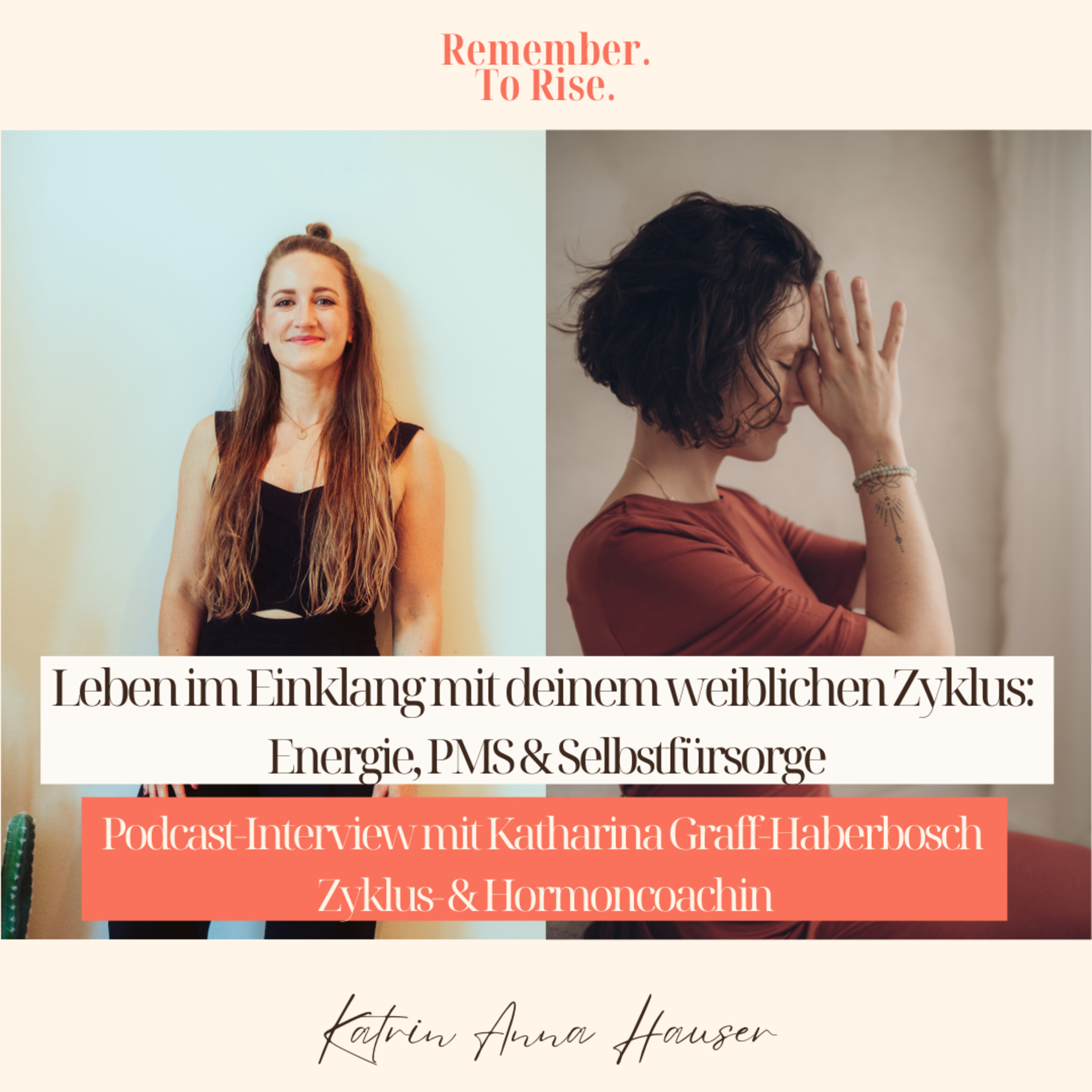 Remember. To Rise. Dein Podcast für authentisches Leben und kreativen Selbstausdruck