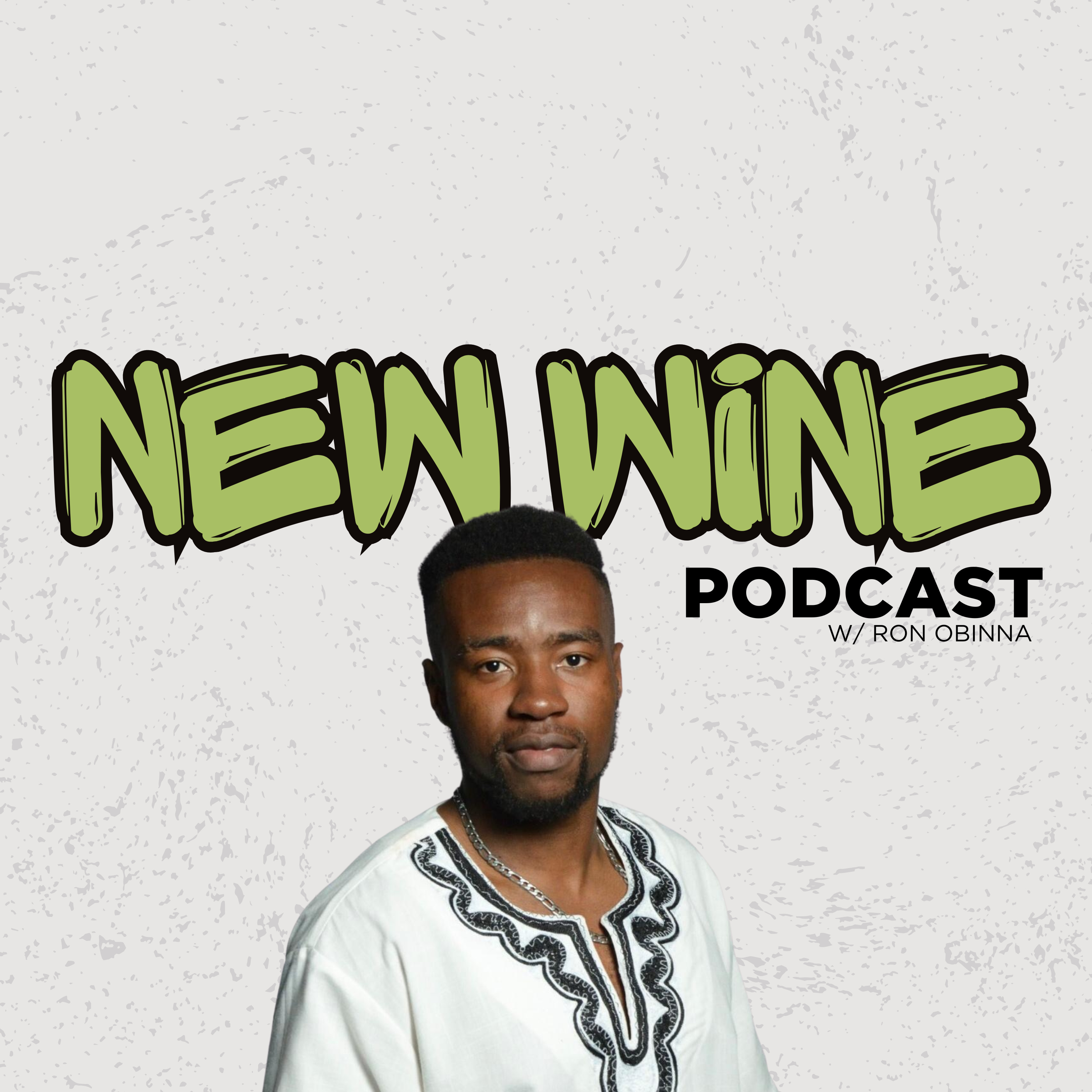 New Wine Podcast w/Ron Iloye episode artwork