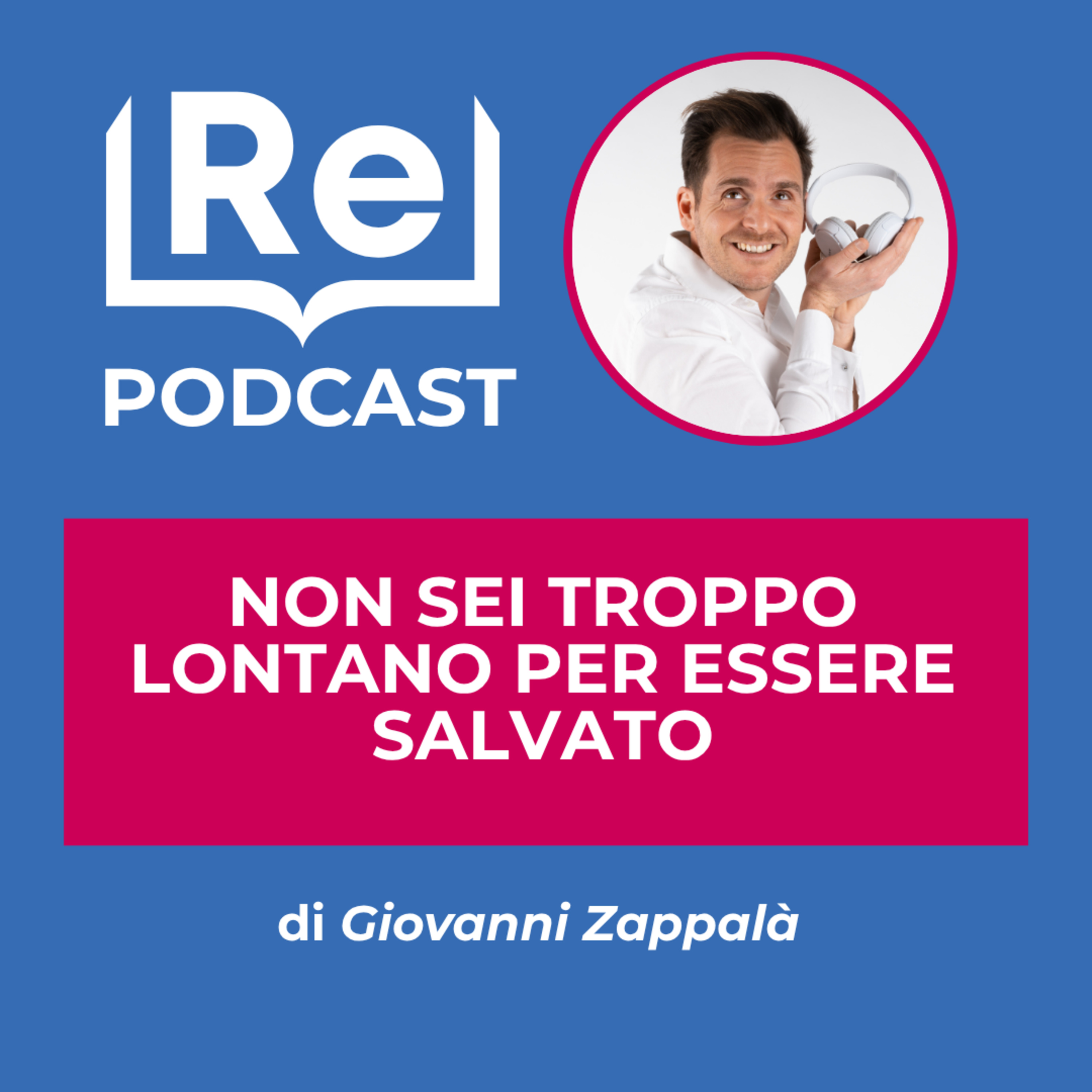 NON SEI TROPPO LONTANO PER ESSERE SALVATO episode artwork