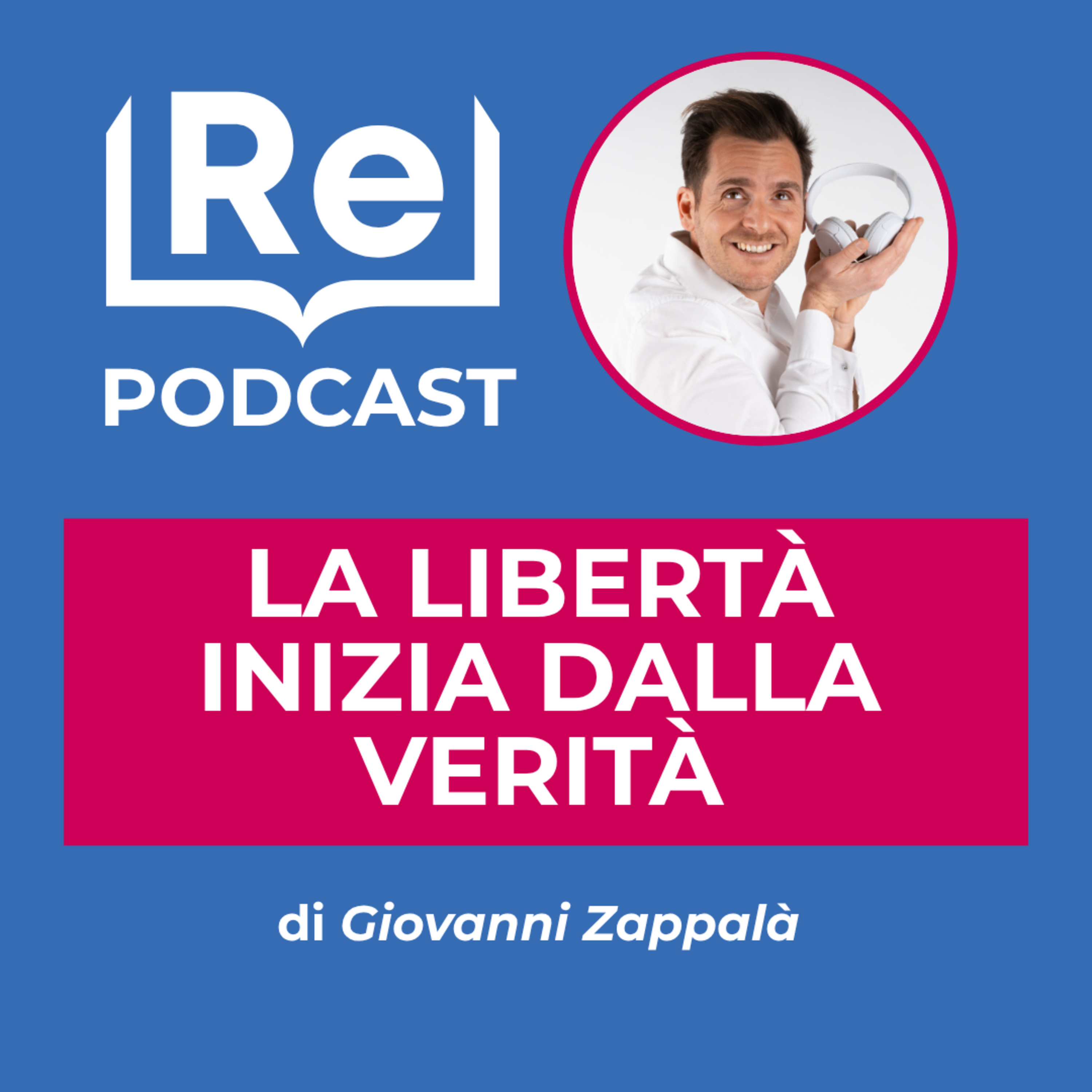 LA LIBERTÀ INIZIA DALLA VERITÀ episode artwork