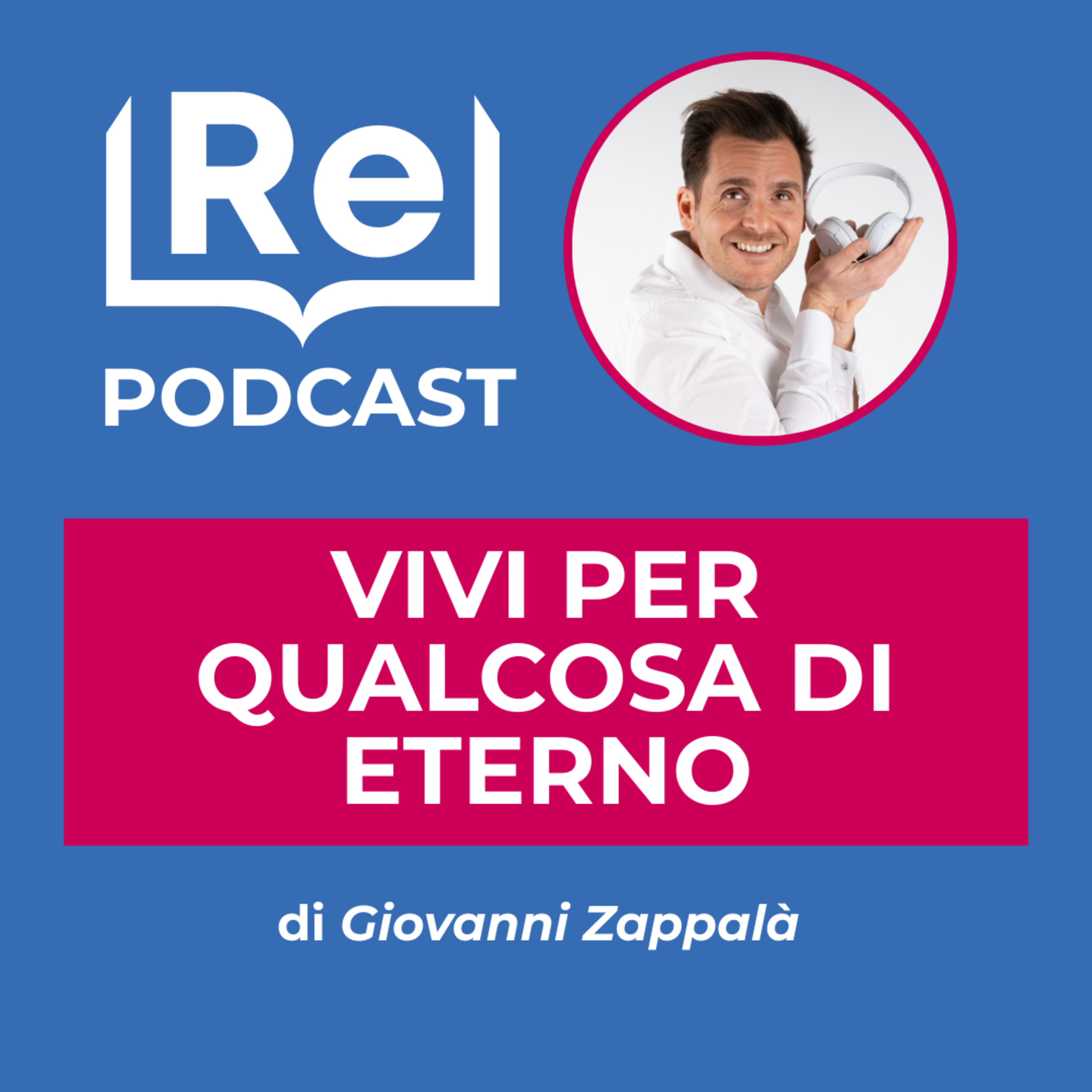 VIVI PER QUALCOSA DI ETERNO episode artwork