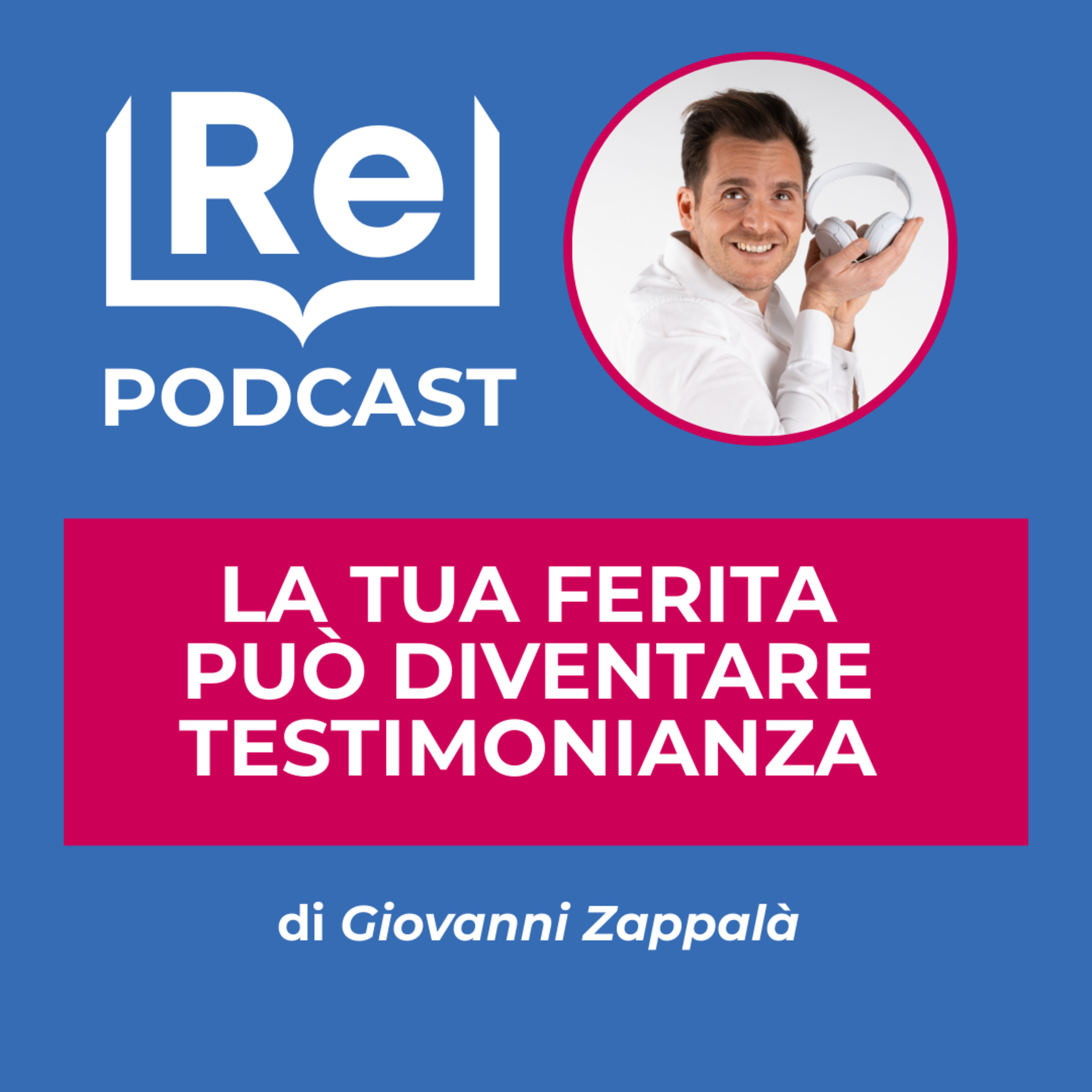 LA TUA FERITA PUÓ DIVENTARE TESTIMONIANZA episode artwork