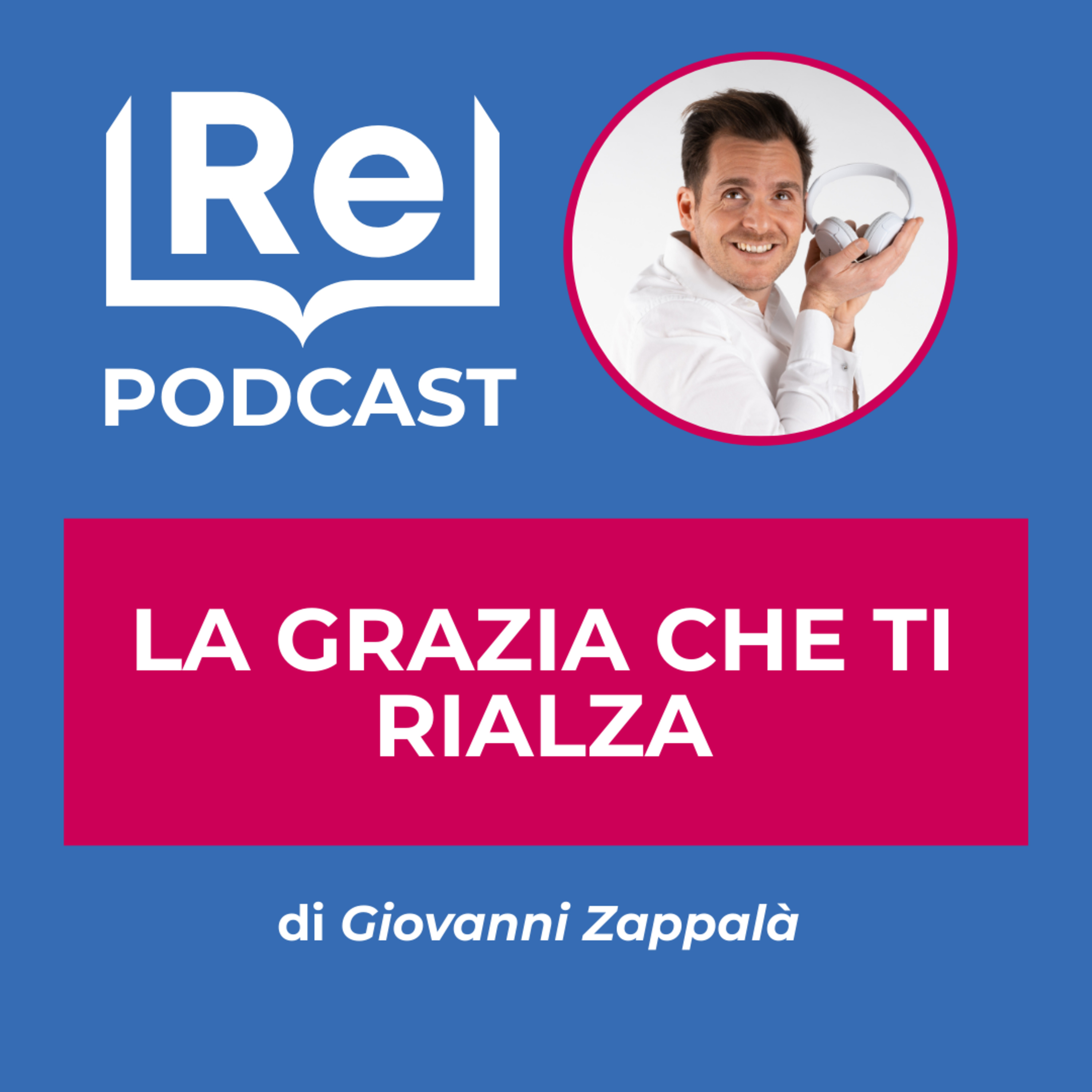 LA GRAZIA CHE TI RIALZA episode artwork