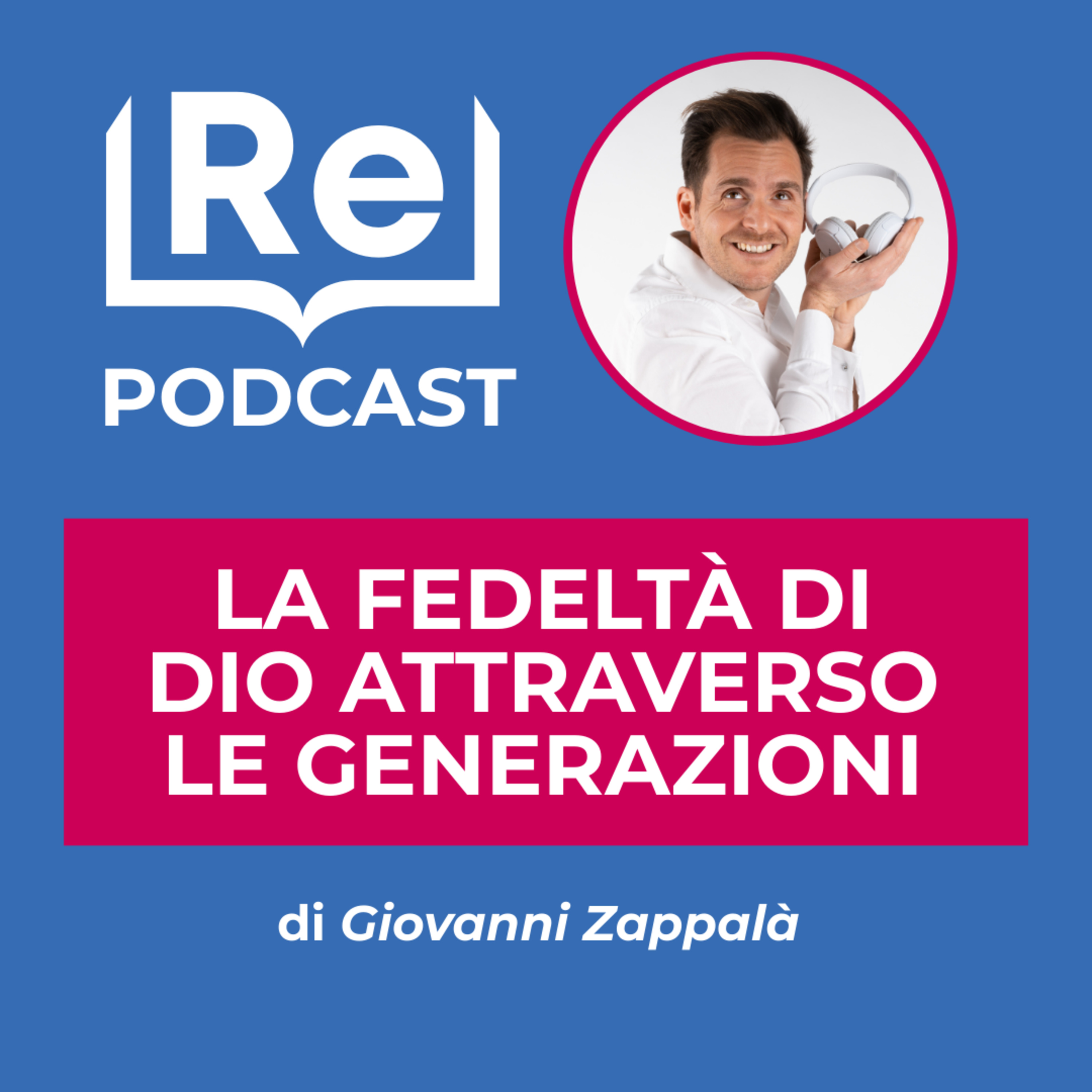 LA FEDELTÀ DI DIO ATTRAVERSO LE GENERAZIONI episode artwork