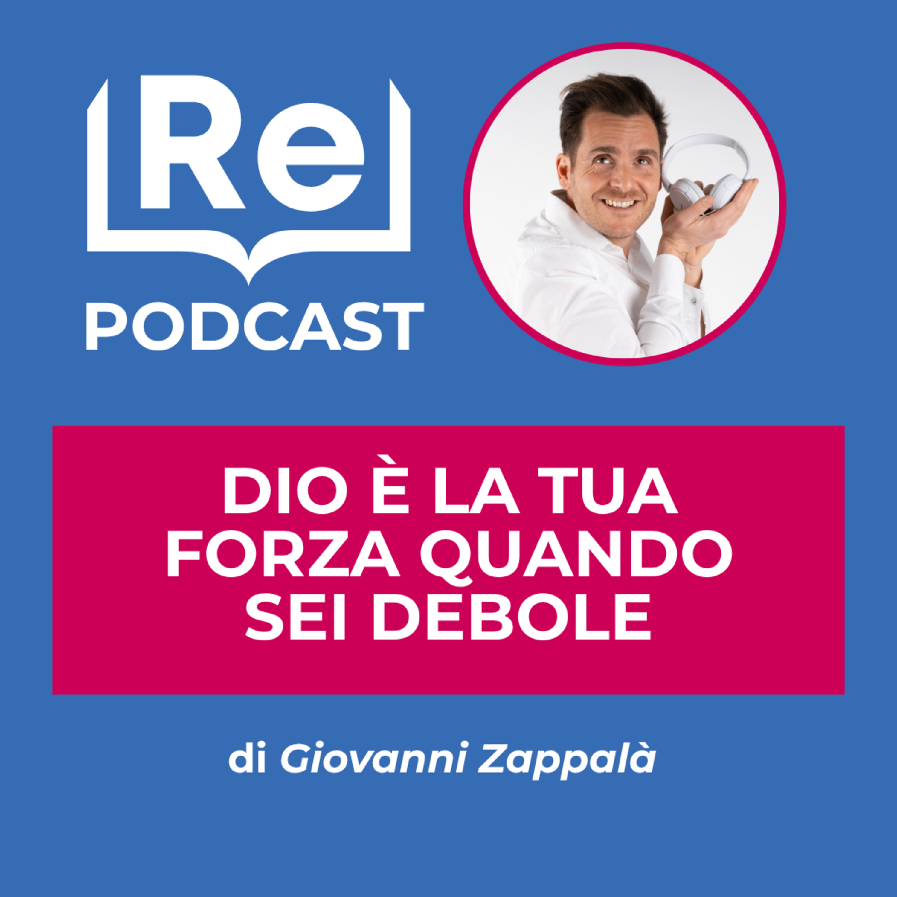 DIO E' LA TUA FORZA QUANDO SEI DEBOLE episode artwork