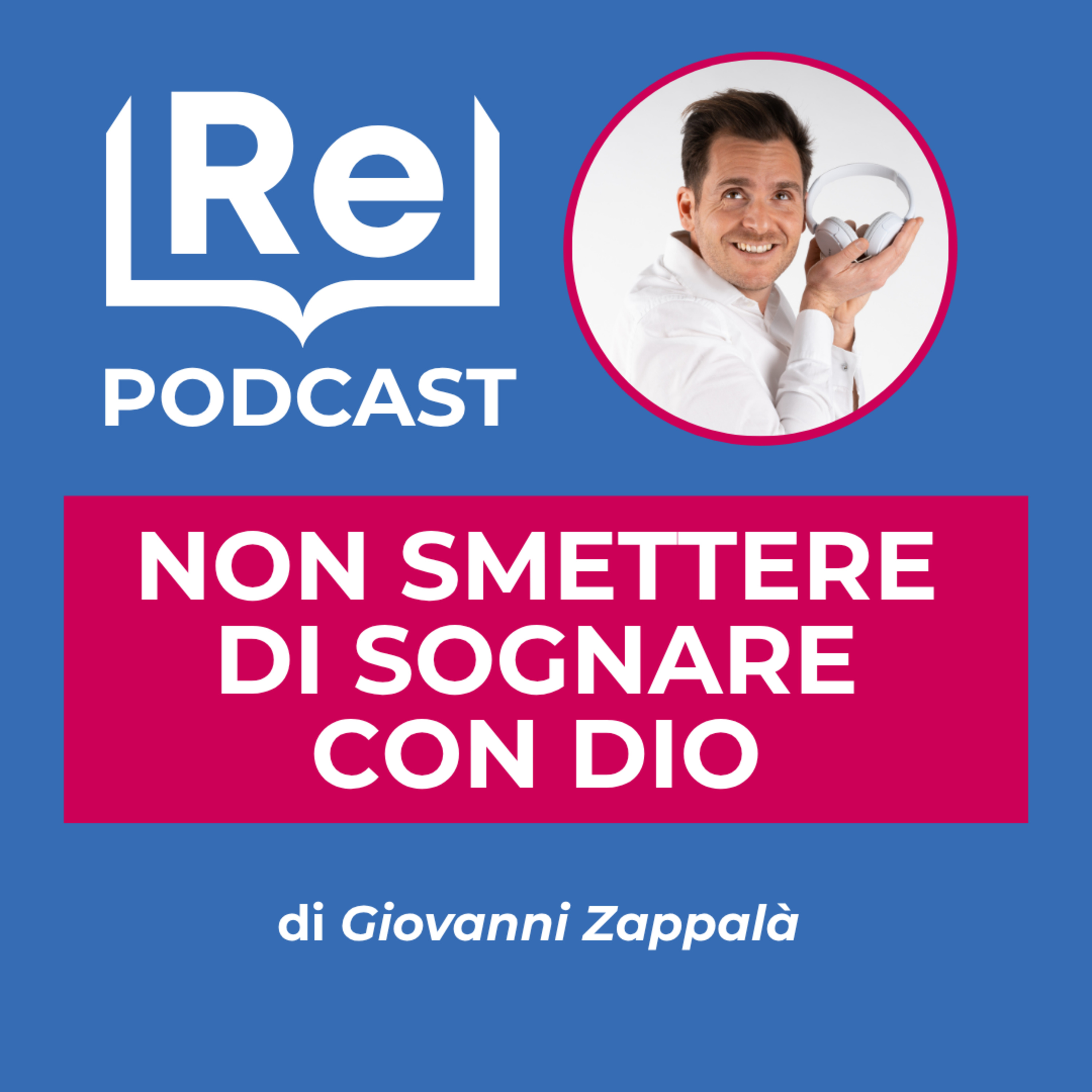 NON SMETTERE DI SOGNARE CON DIO episode artwork