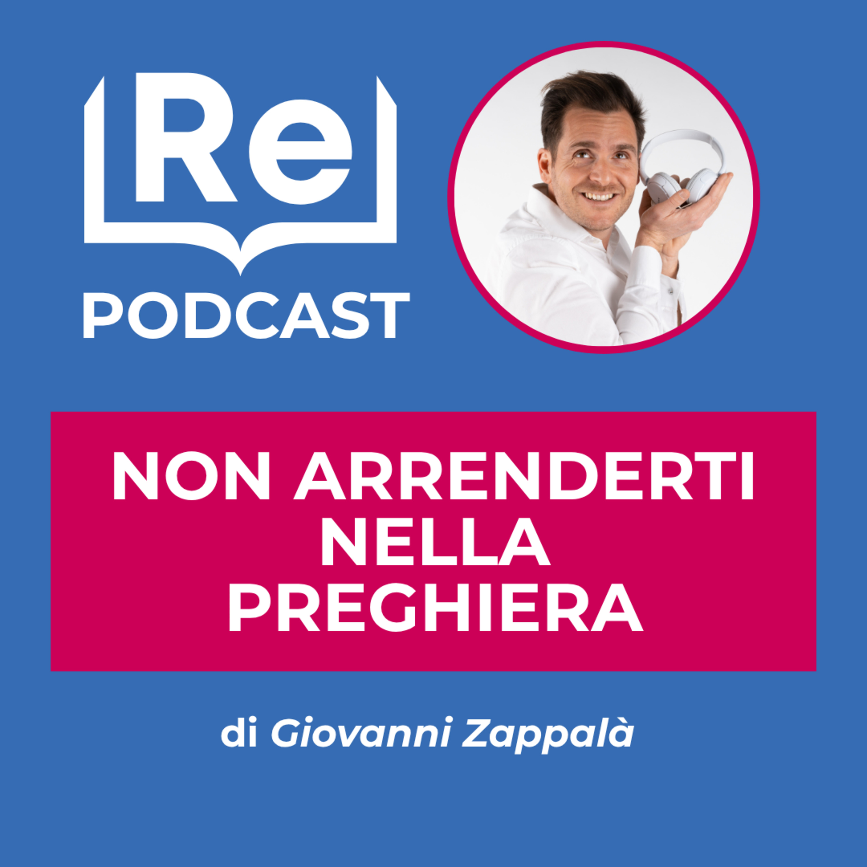 NON ARRENDERTI NELLA PREGHIERA  episode artwork