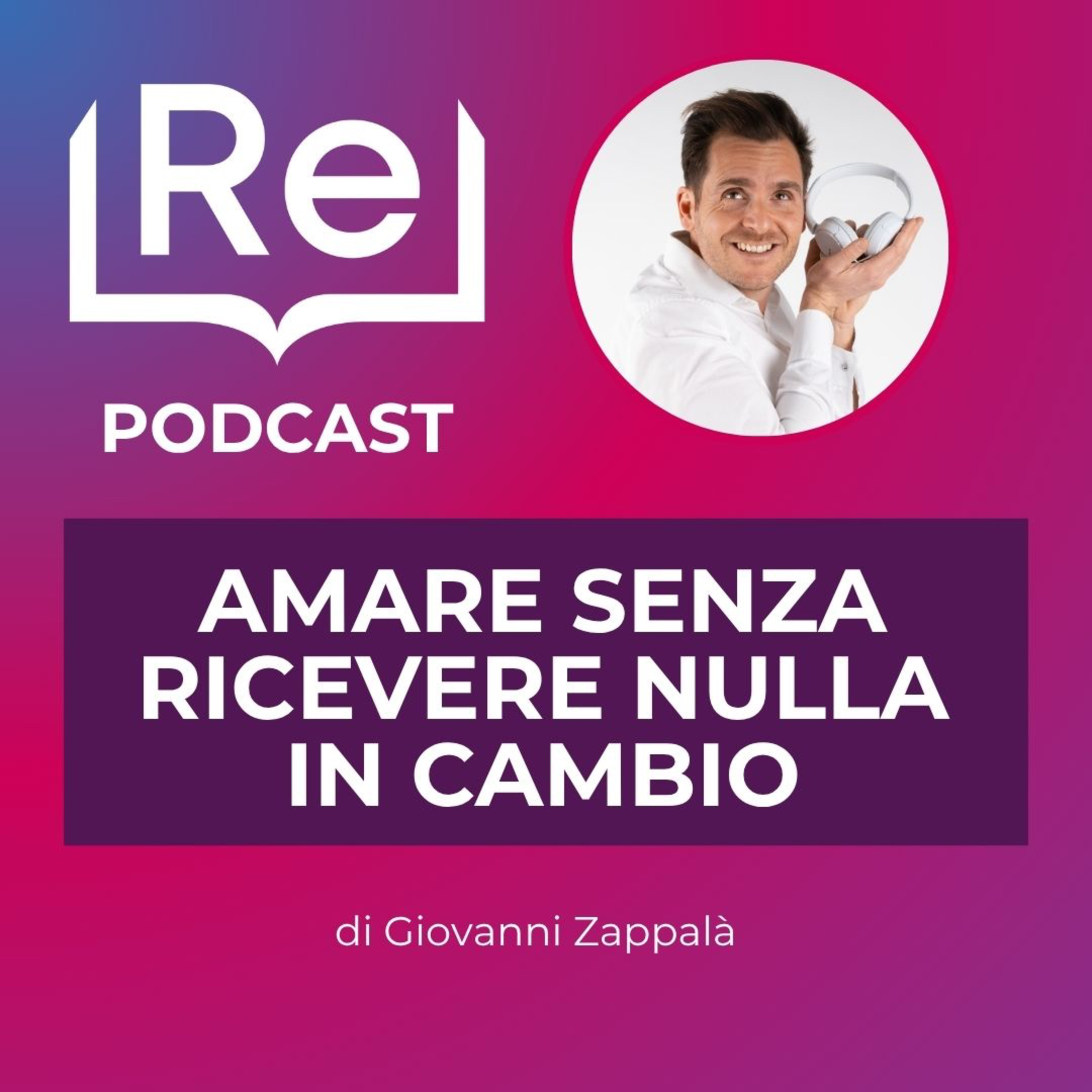 AMARE SENZA RICEVERE NULLA IN CAMBIO episode artwork